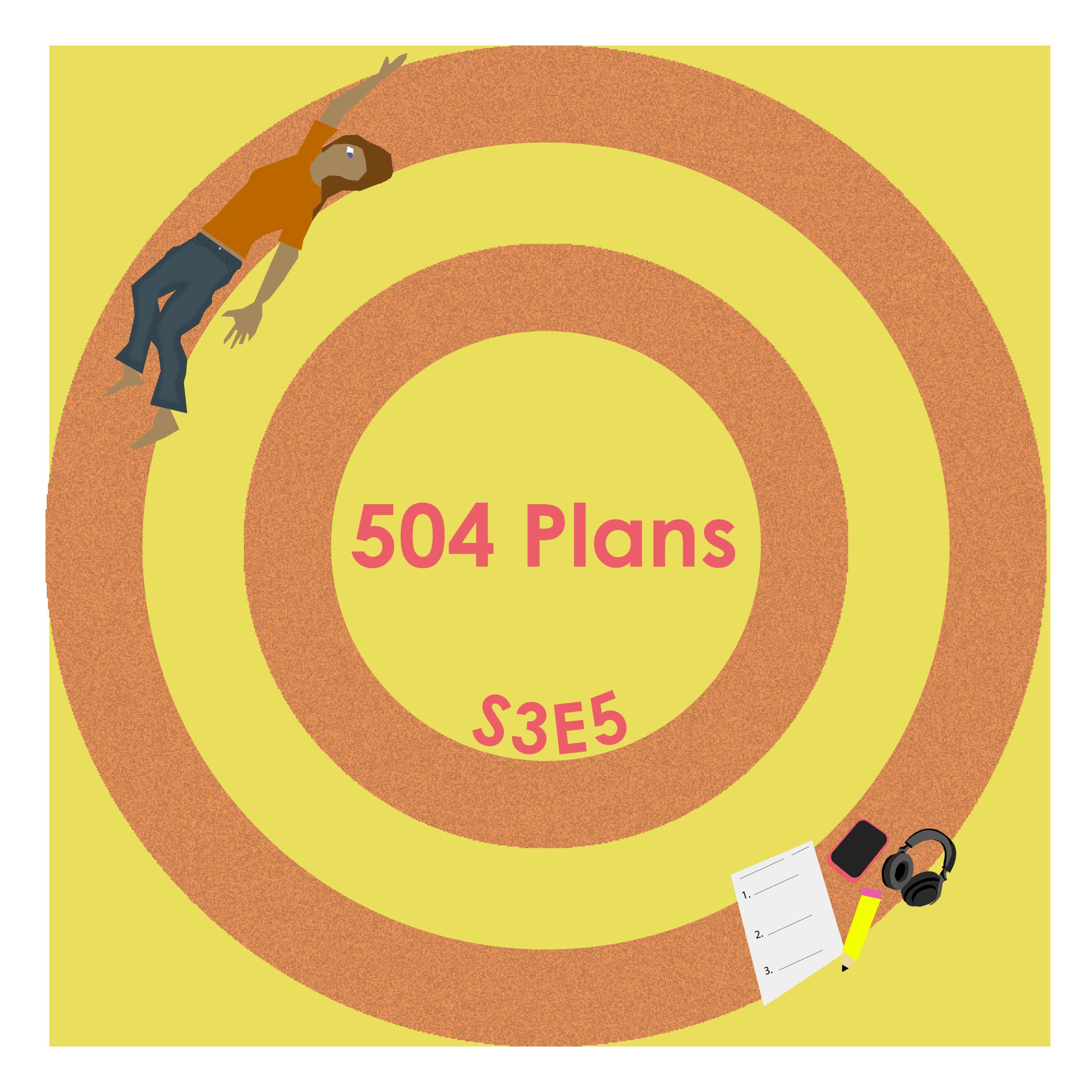 S3E4: 504 Plans 