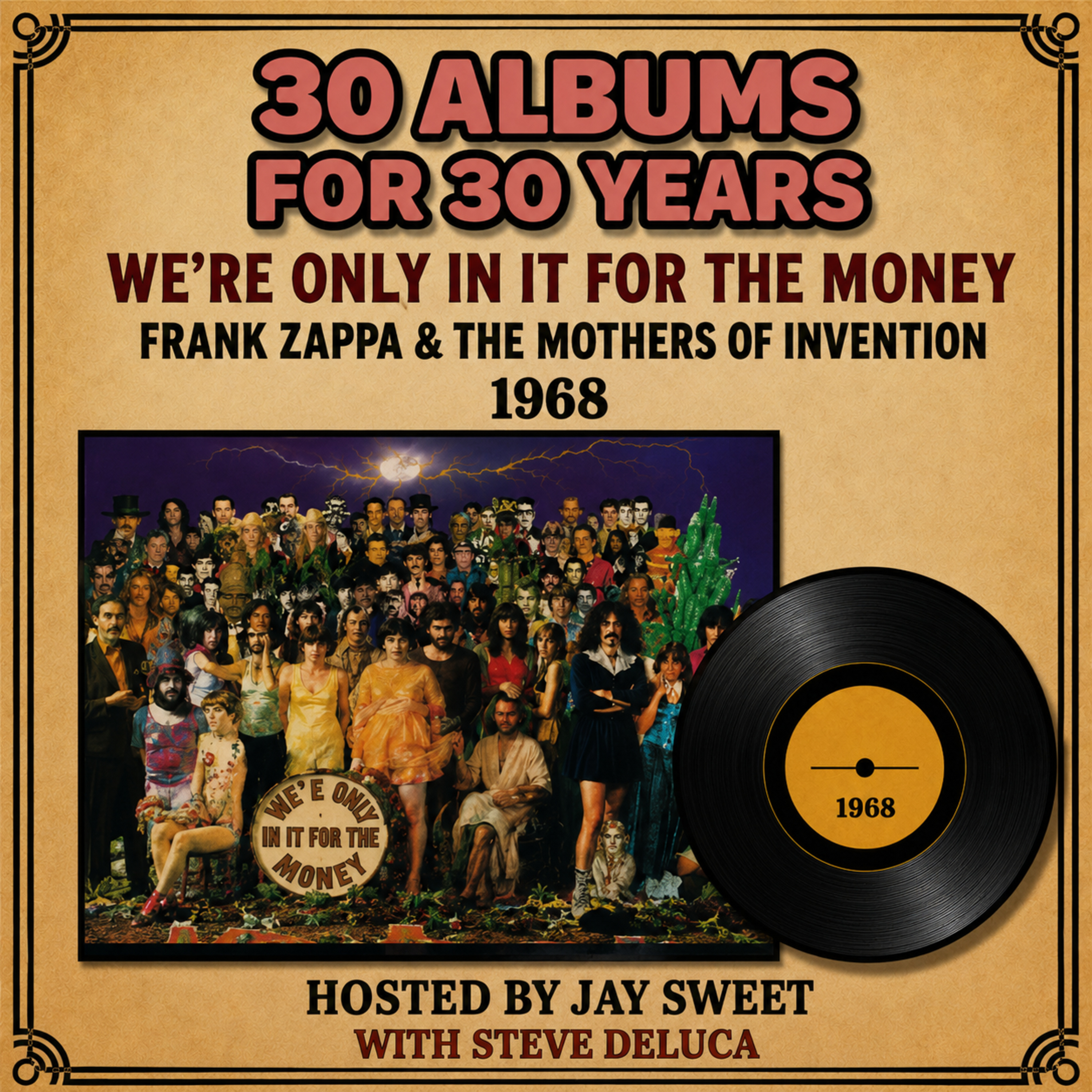 Frank Zappa and The Mothers of Invention-We're Only in It For The Money (with guest Steve DeLuca)
