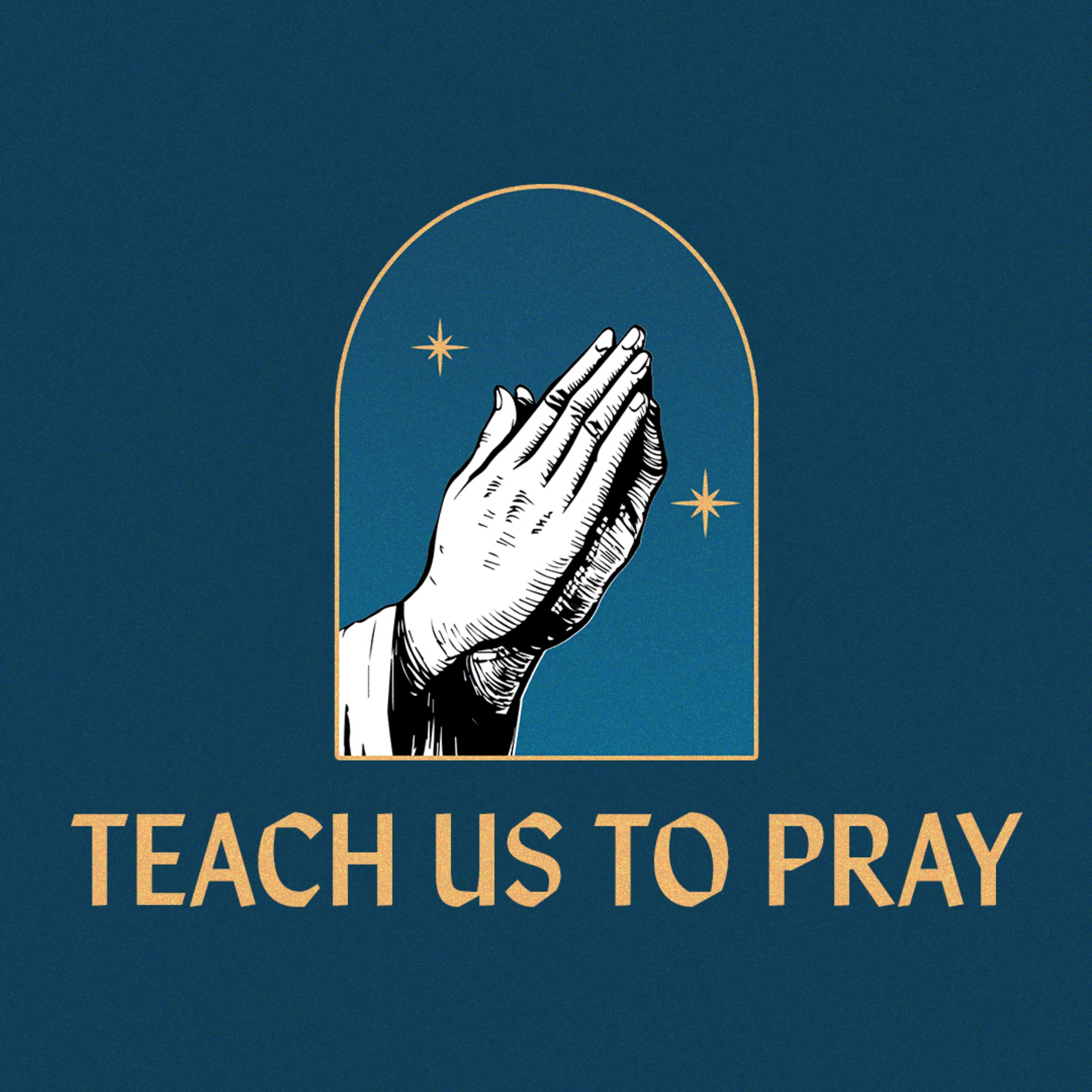 Our Father In Heaven | Teach us To Pray | Week 2 | January 14, 2024 episode artwork