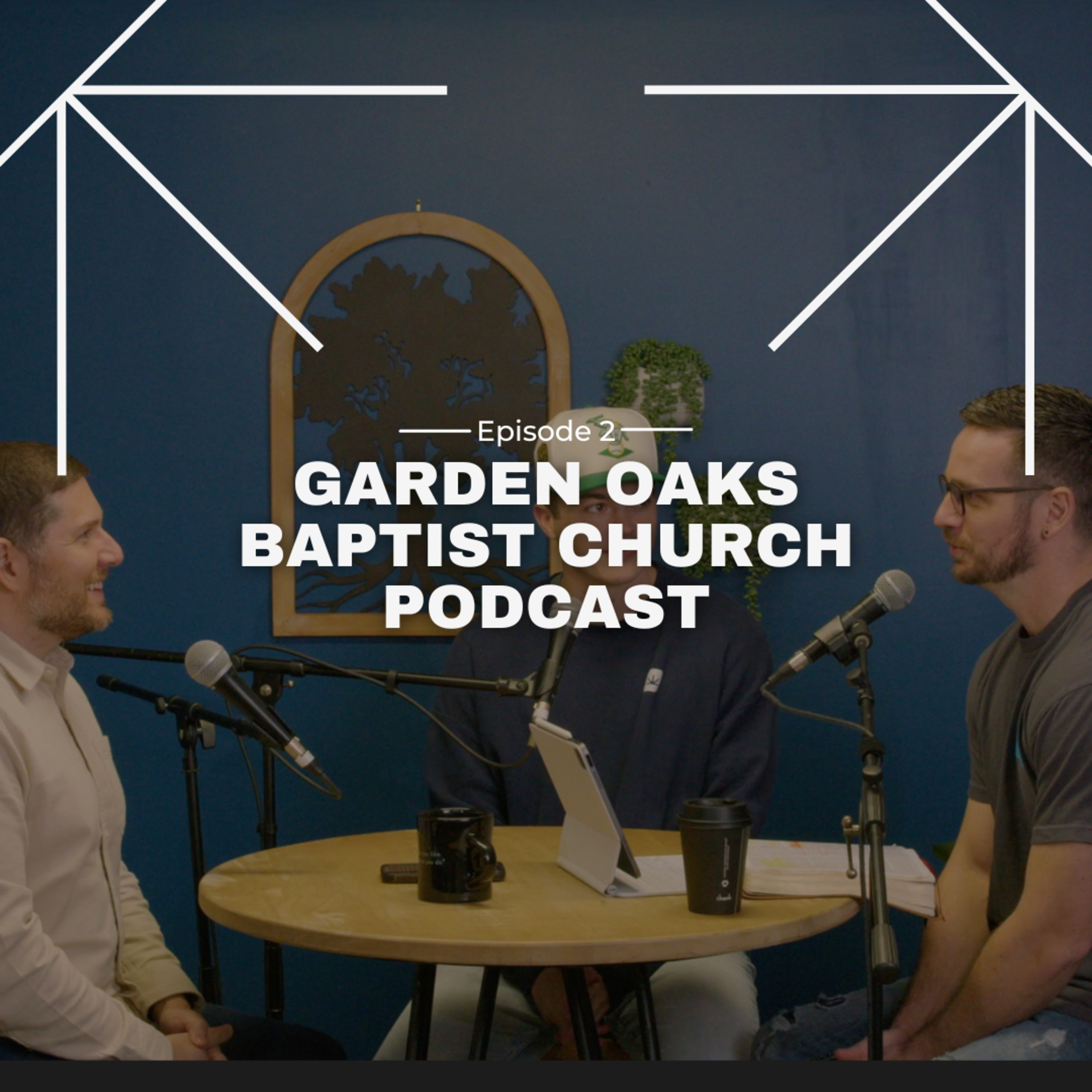 How Do I Get Rid of Sin? | Garden Oaks Baptist Church Podcast Episode #2 episode artwork