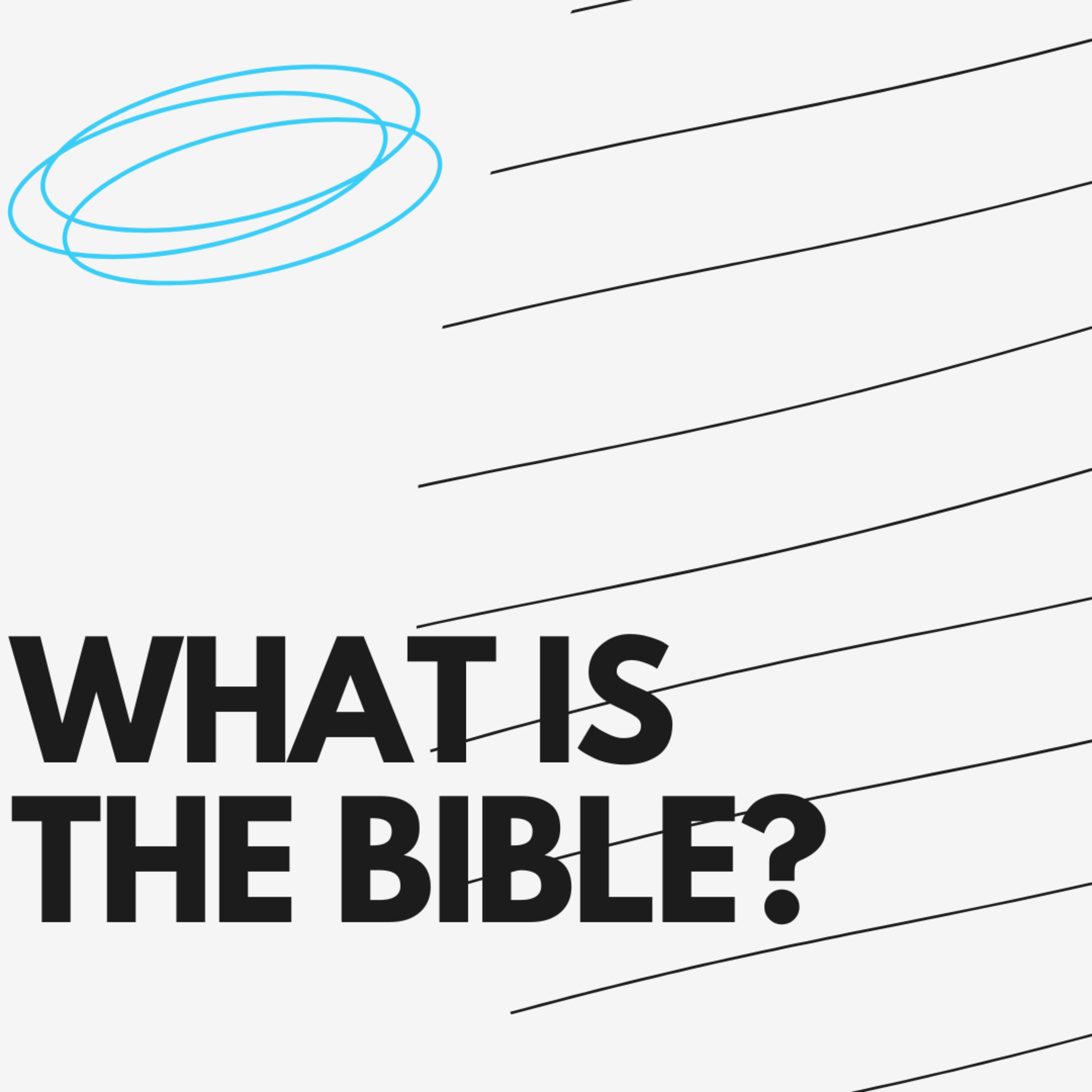 What Does the "Word of God" Mean? | God Partners with Humans| What is the Bible? | January 12, 2025 episode artwork
