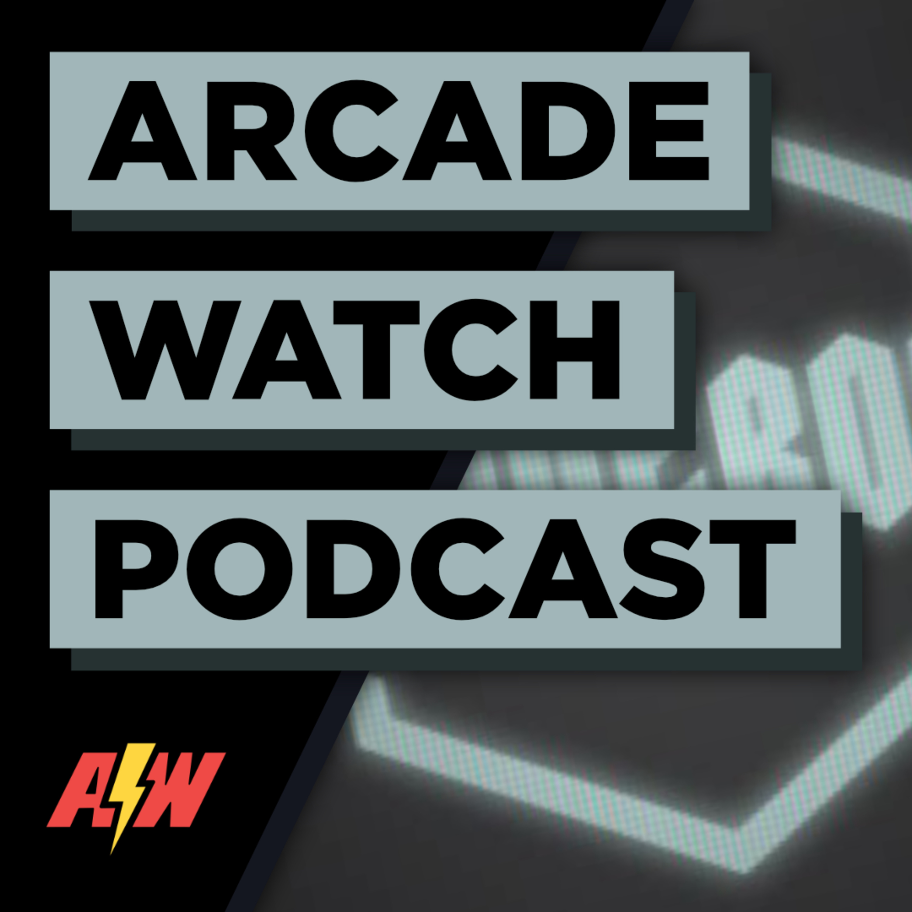 Arcade Watch Podcast