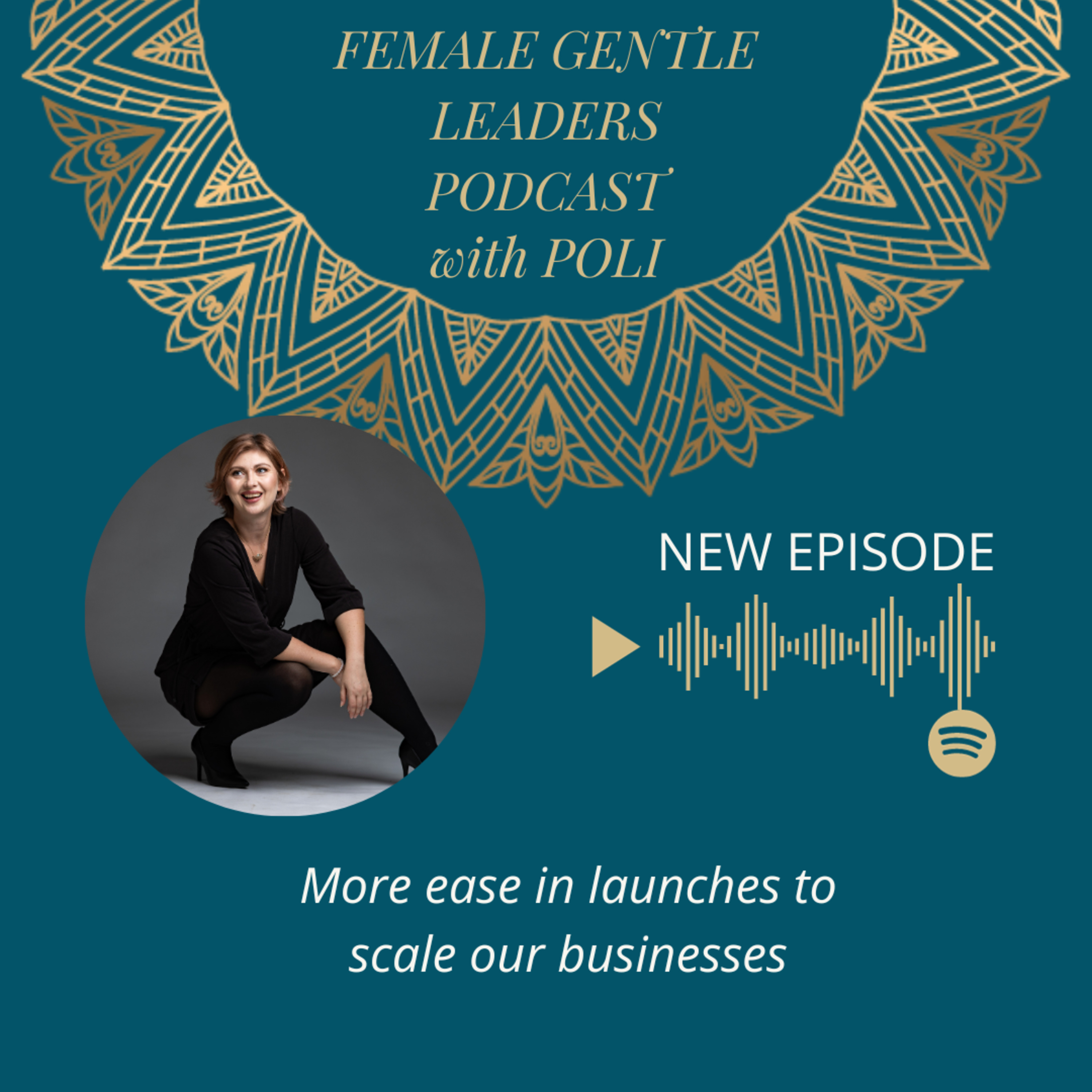 Female Gentle Leaders Podcast: Combo of Energy + Strategy to Scale Your Business to 6-7fig with ease