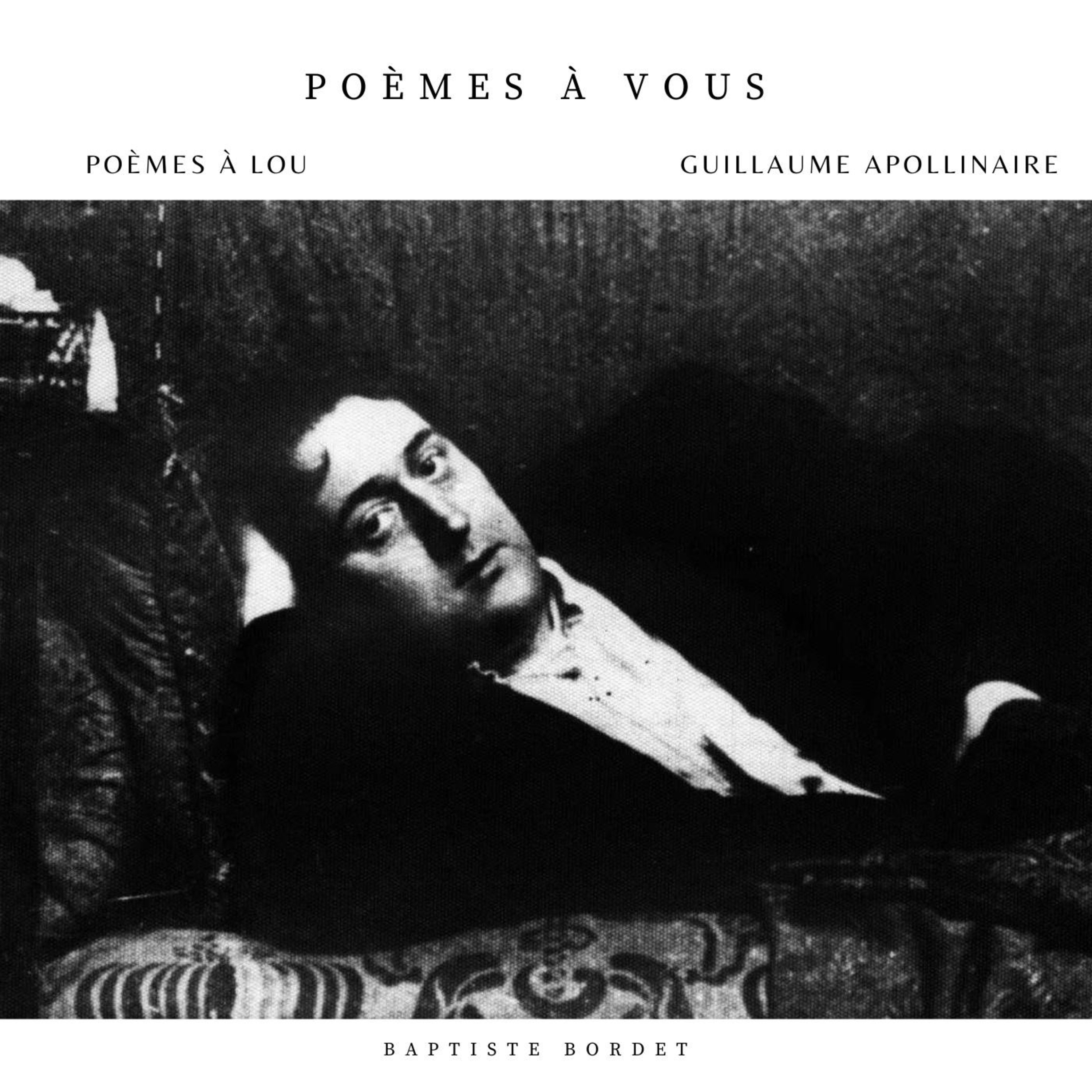 Guillaume Apollinaire - Poèmes à Lou - Nîmes, le 12 janvier 1915