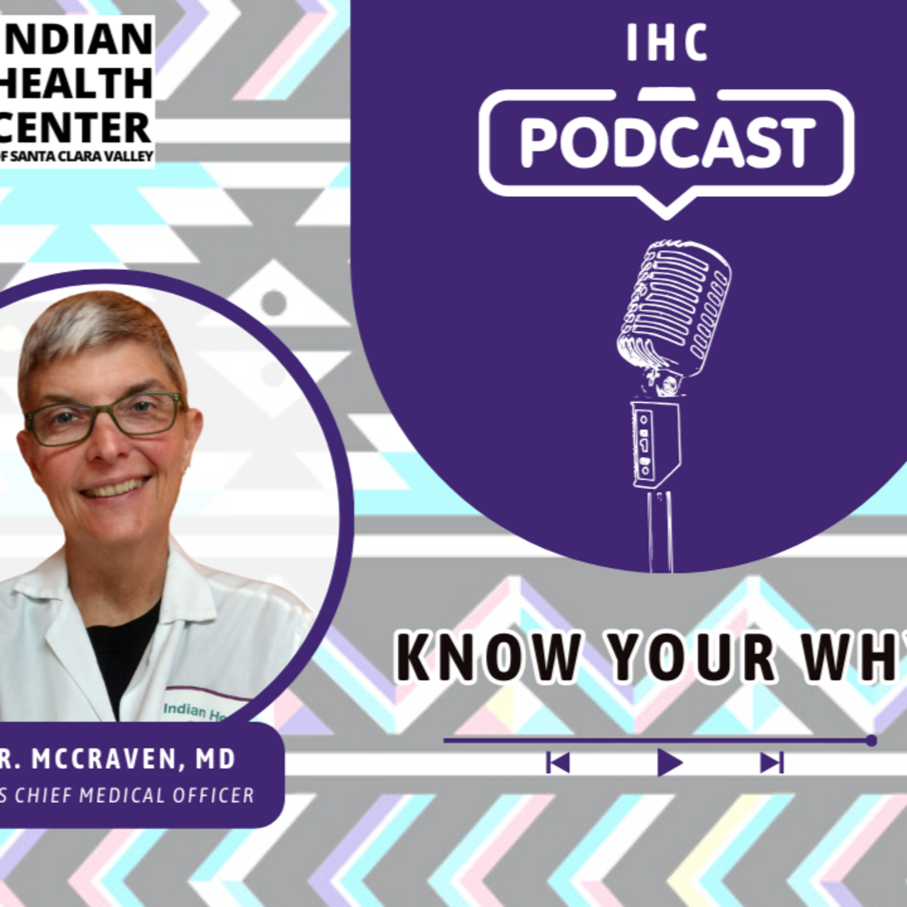 Indian Health Center of Santa Clara Valley (IHC) Podcast