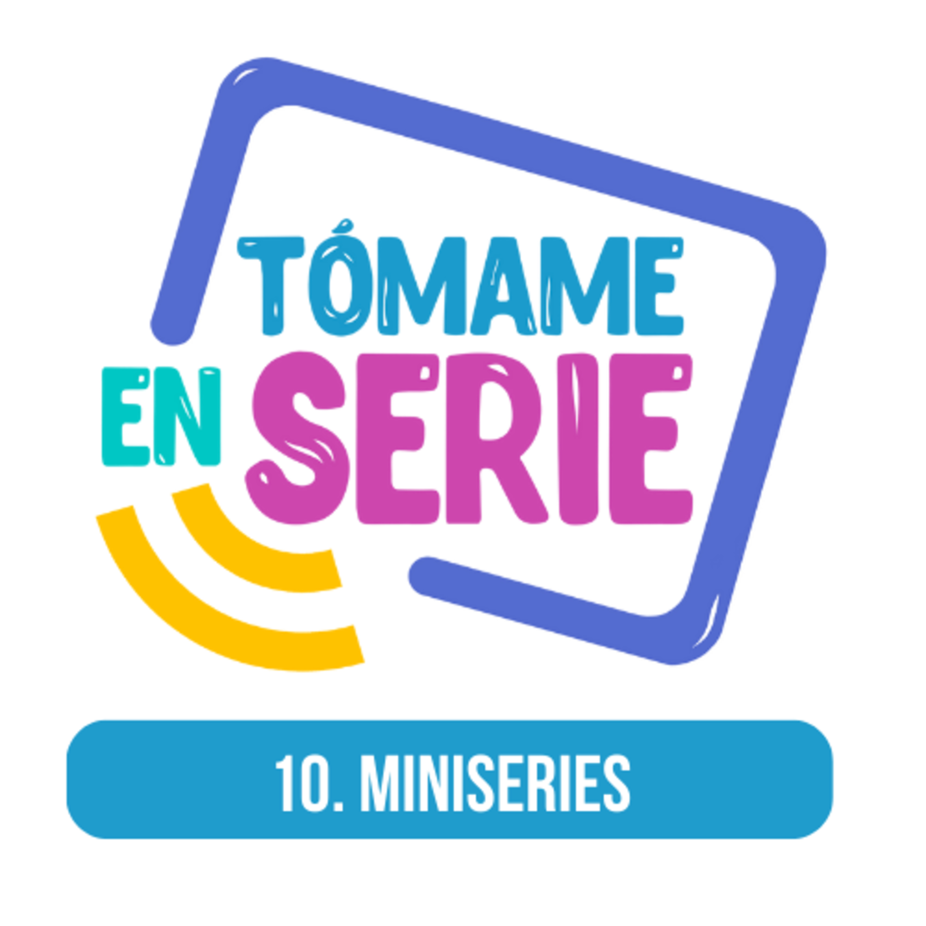 Tómame En Serie