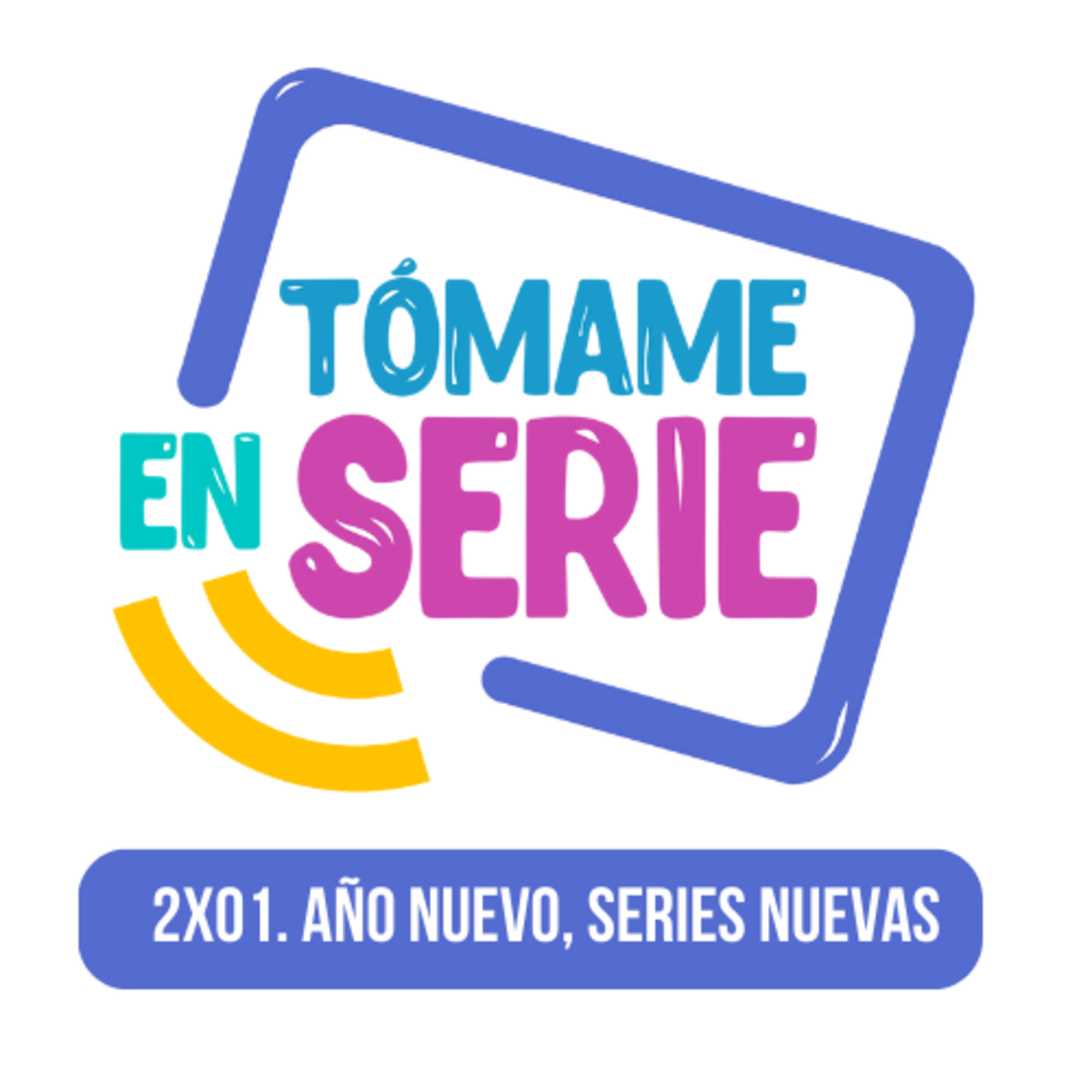 Tómame En Serie