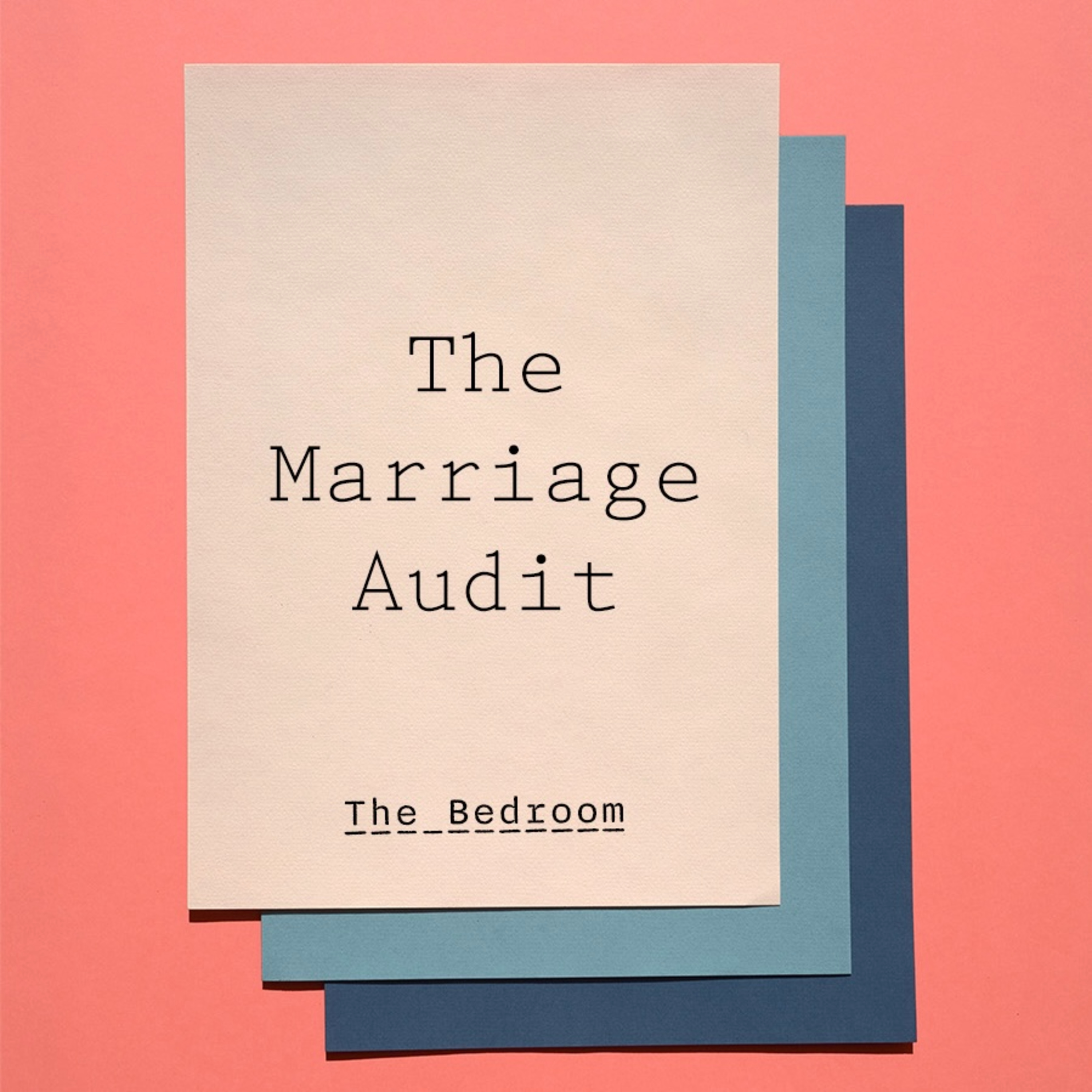 The Marriage Audit - Bored in the Bedroom?