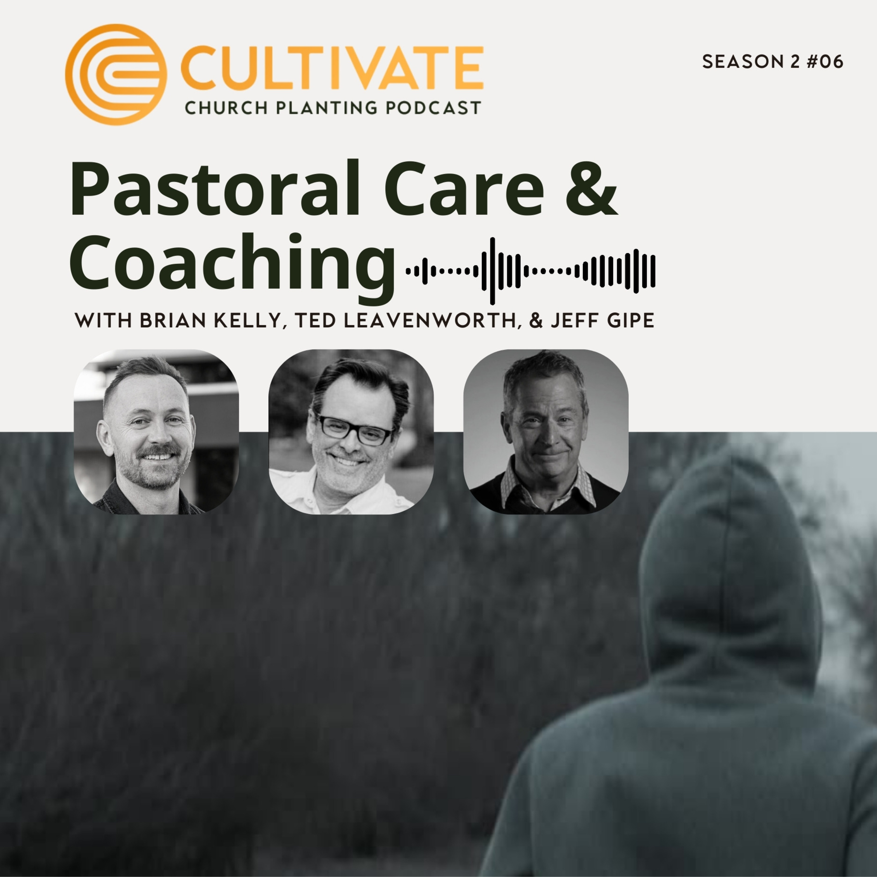 Pastoral Care and Coaching – Ted Leavenworth & Jeff Gipe