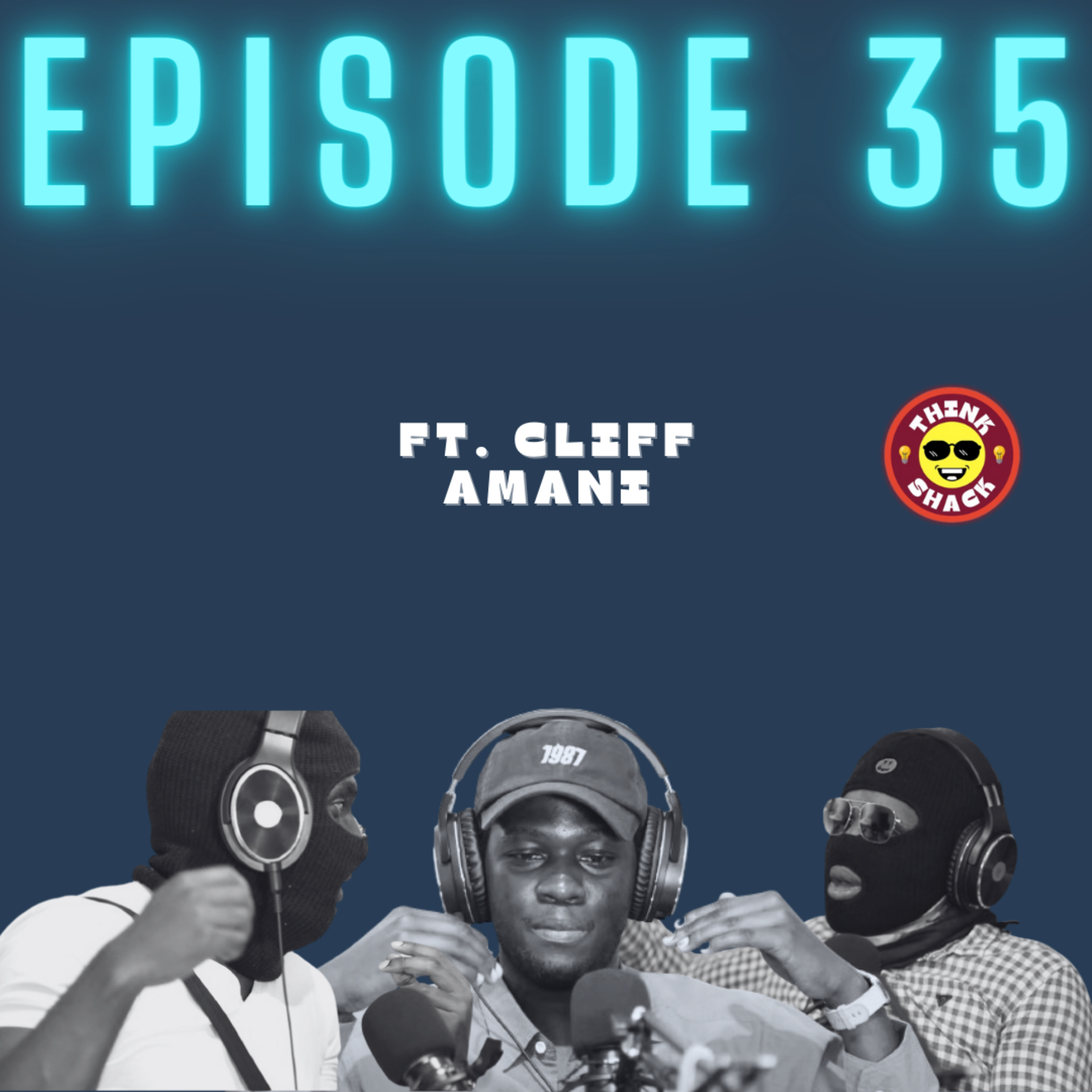 ThinkShack Ep. 35 - Conversations With A Black African Entrepreneur episode artwork