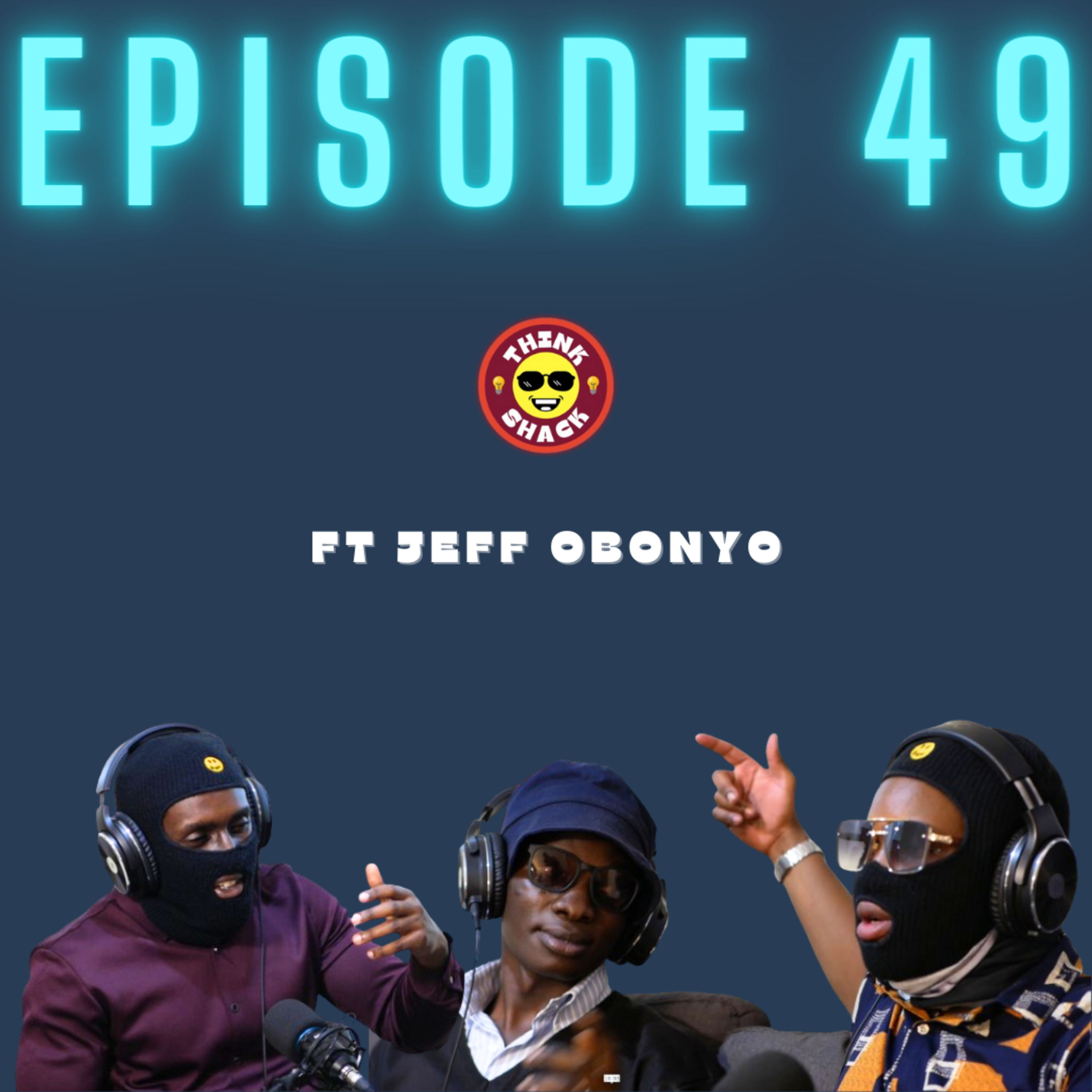 ThinkShack Ep. 49 - Kenyan Theatre Is The Future episode artwork
