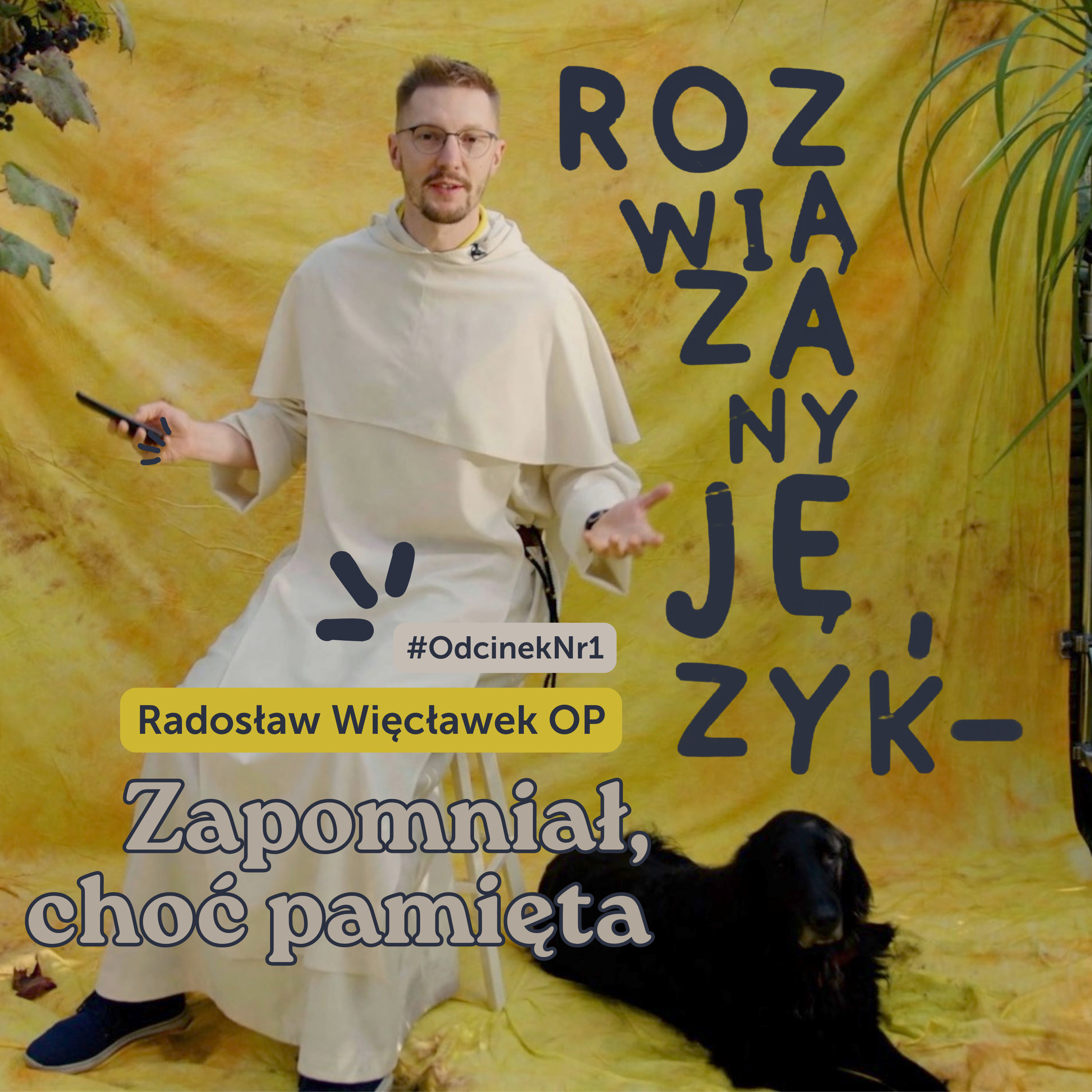 Zapomniał, choć pamięta [Rozwiązany język #1] Radosław Więcławek OP o Pieśni Zachariasza episode artwork