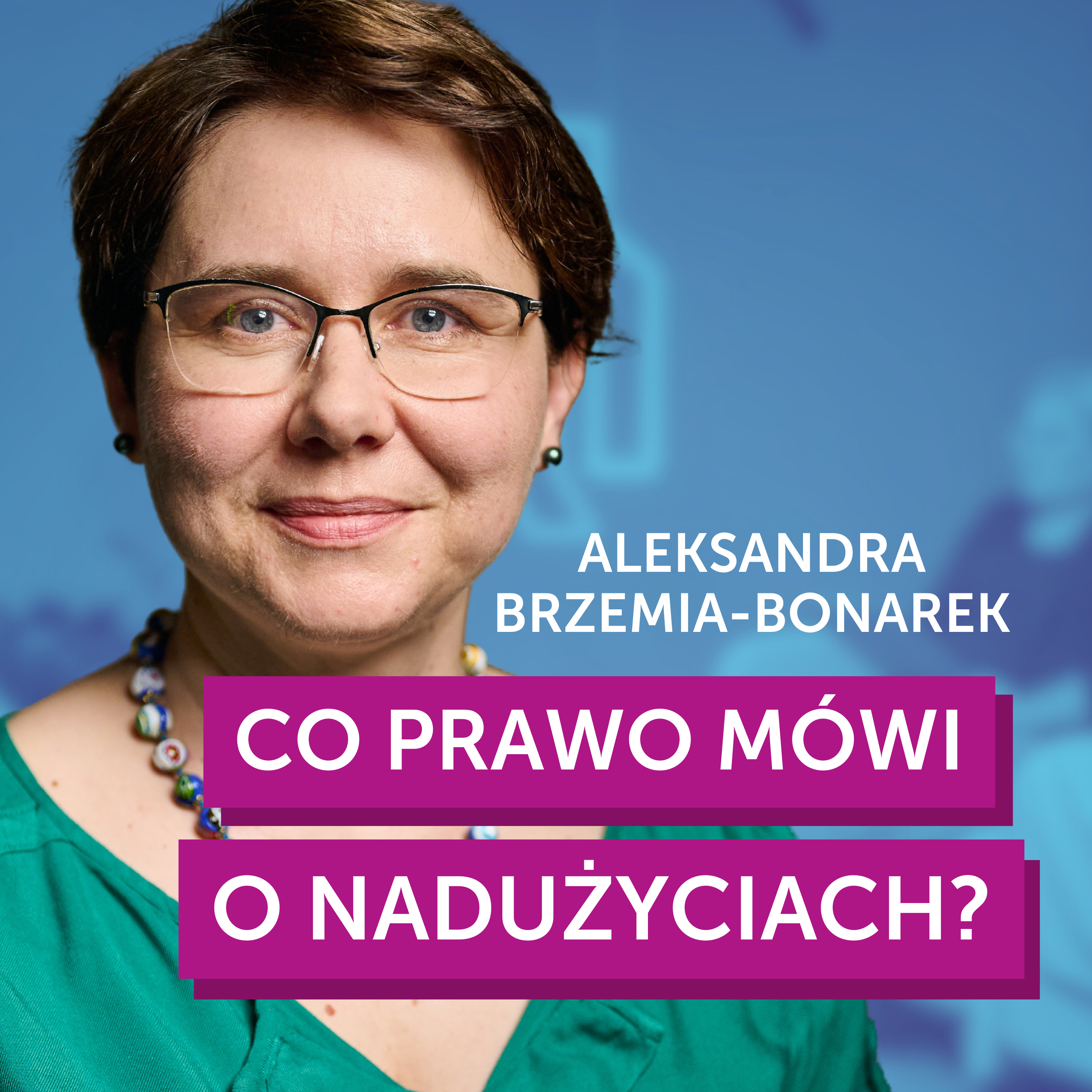 Co PRAWO mówi o nadużyciach? episode artwork