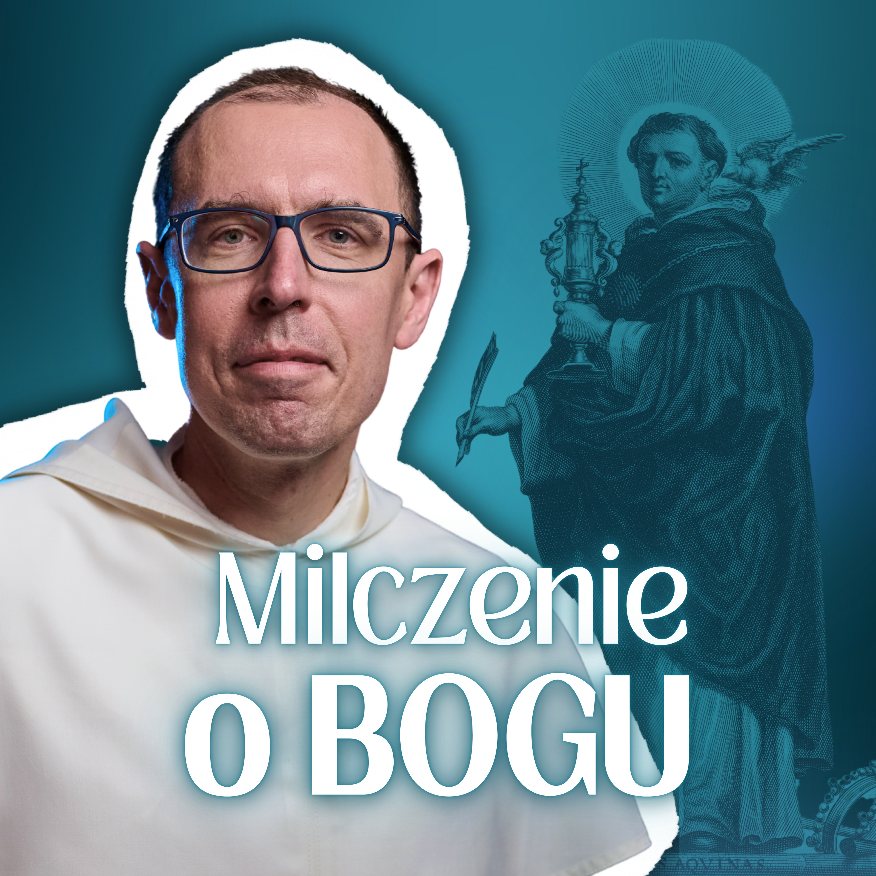 Jak POZNAĆ Boga wg Tomasza z Akwinu ✤ Krzysztof Ośko OP episode artwork