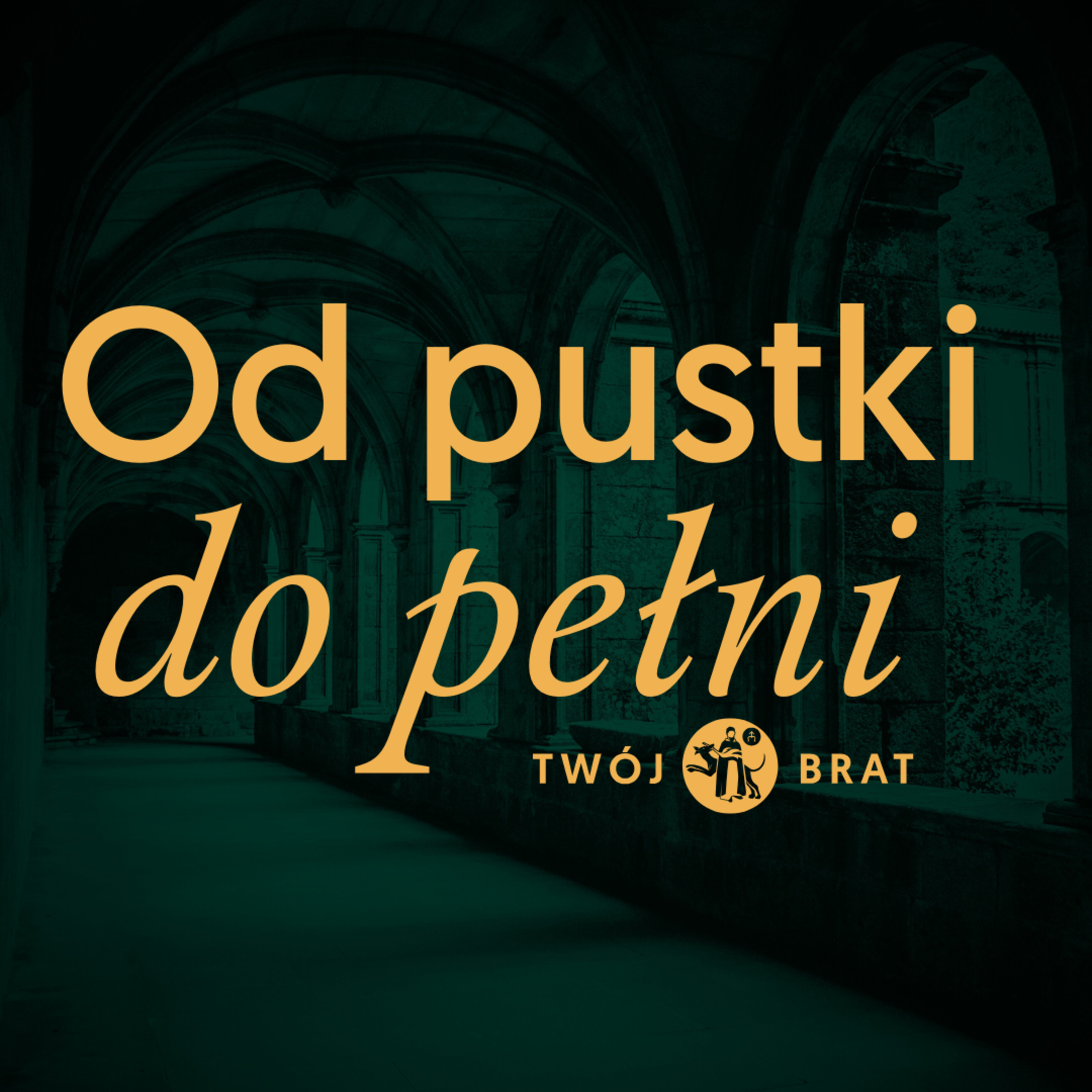 #5 Celibat, bezdzietność i pustka. Czy zakonnicy naprawdę są szczęśliwi? ✼ Twój Brat episode artwork