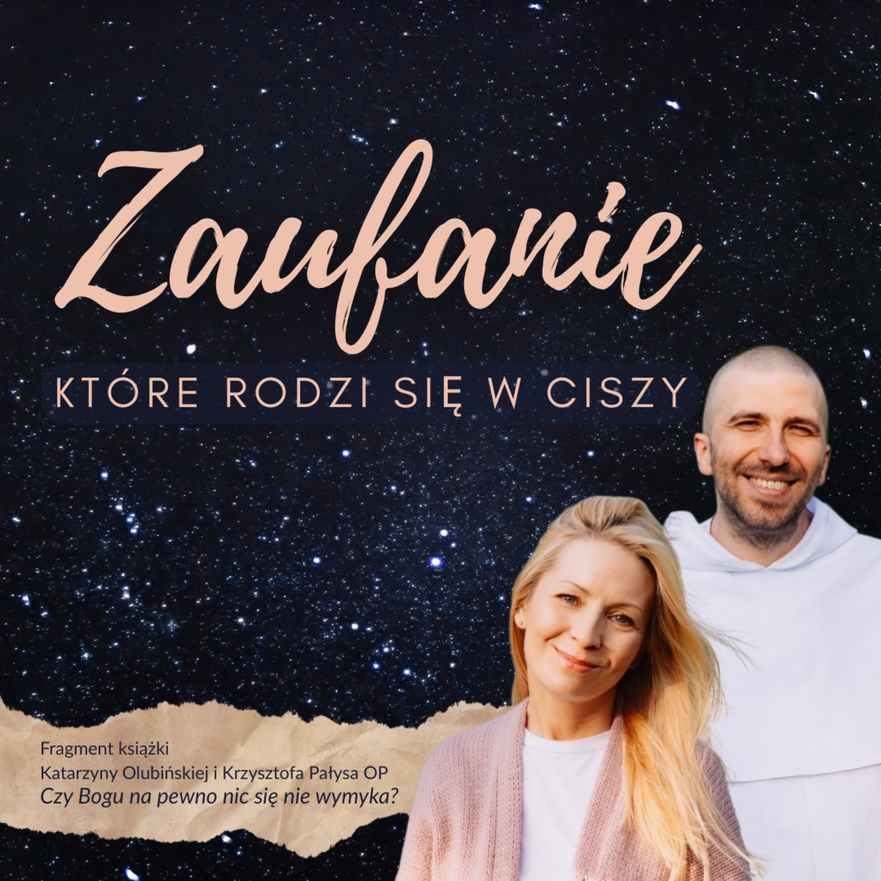 Zaufanie, które rodzi się w ciszy ❖ Krzysztof Pałys OP i Katarzyna Olubińska episode artwork