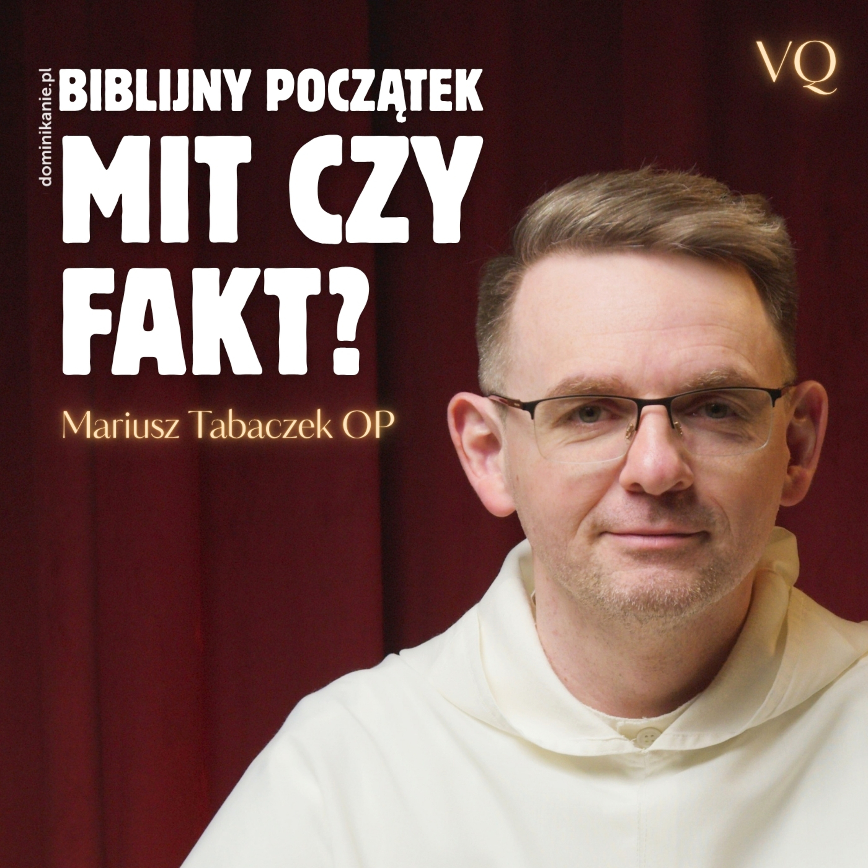 Czy Biblia nas OKŁAMAŁA? Początek świata pod lupą ✣ Videtur Quod ✣ Mariusz Tabaczek OP episode artwork