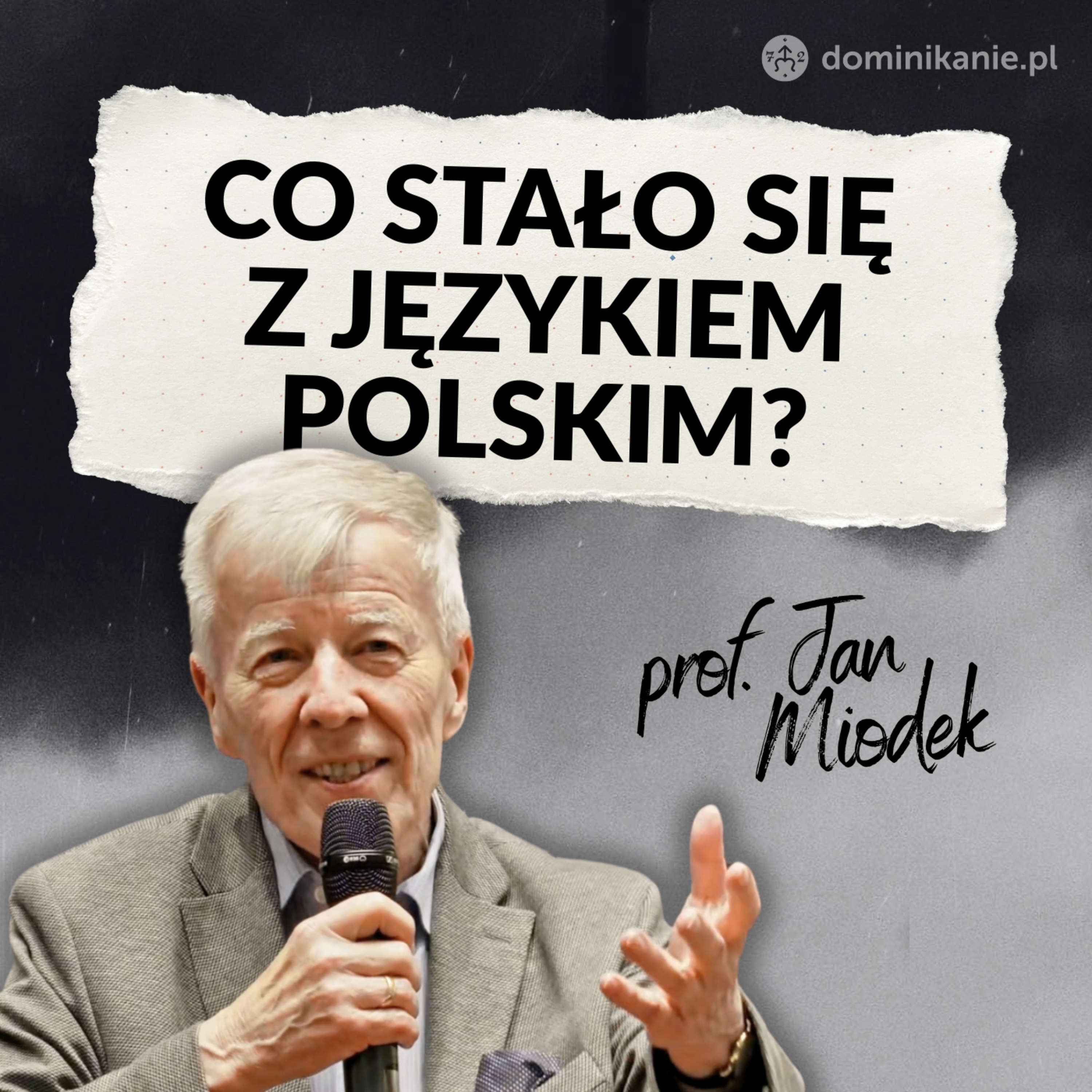 Język emocji kontra język faktów ✢ prof. Jan Miodek i "W drodze" episode artwork