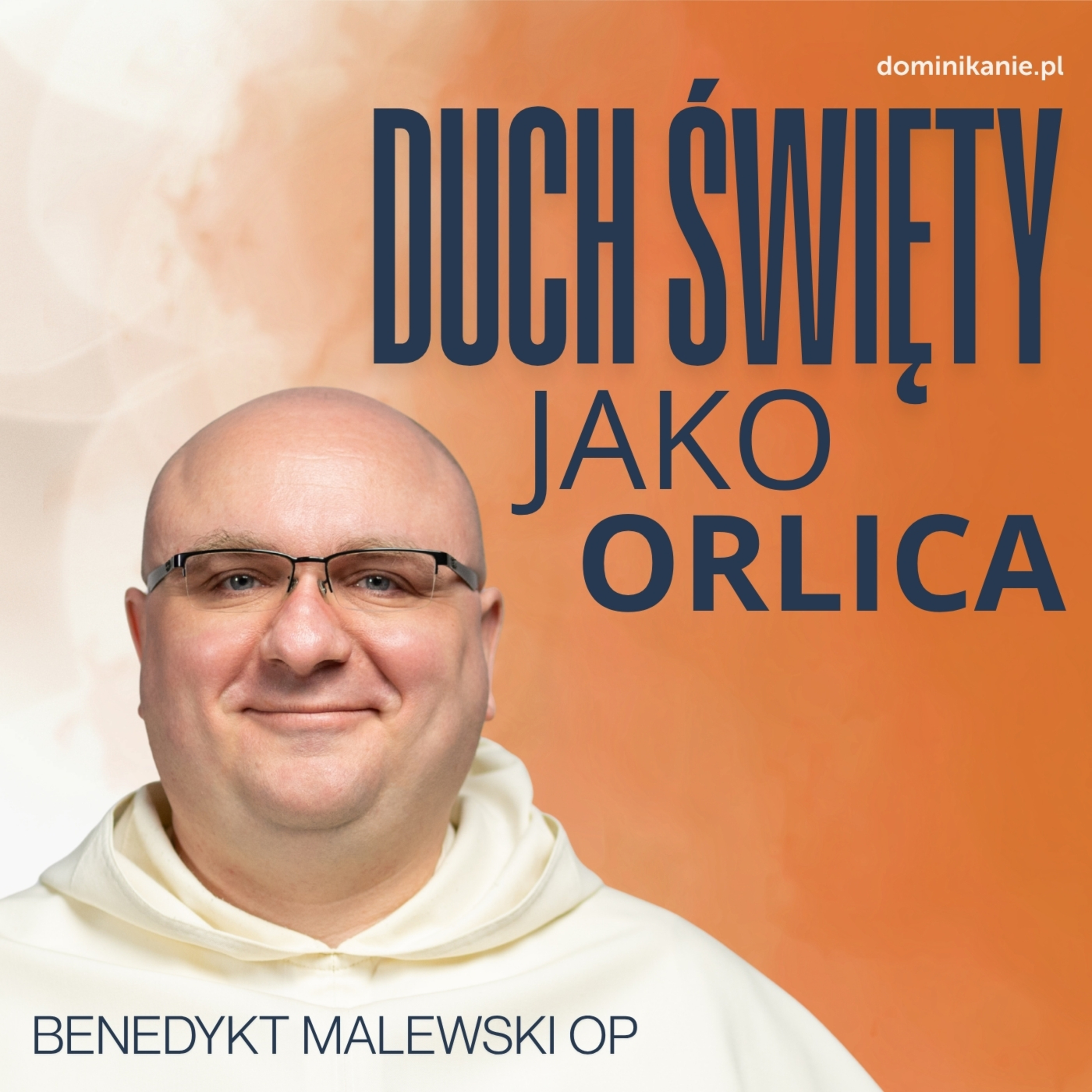 Nieznane oblicze Ducha Świętego ✣ Benedykt Malewski OP episode artwork