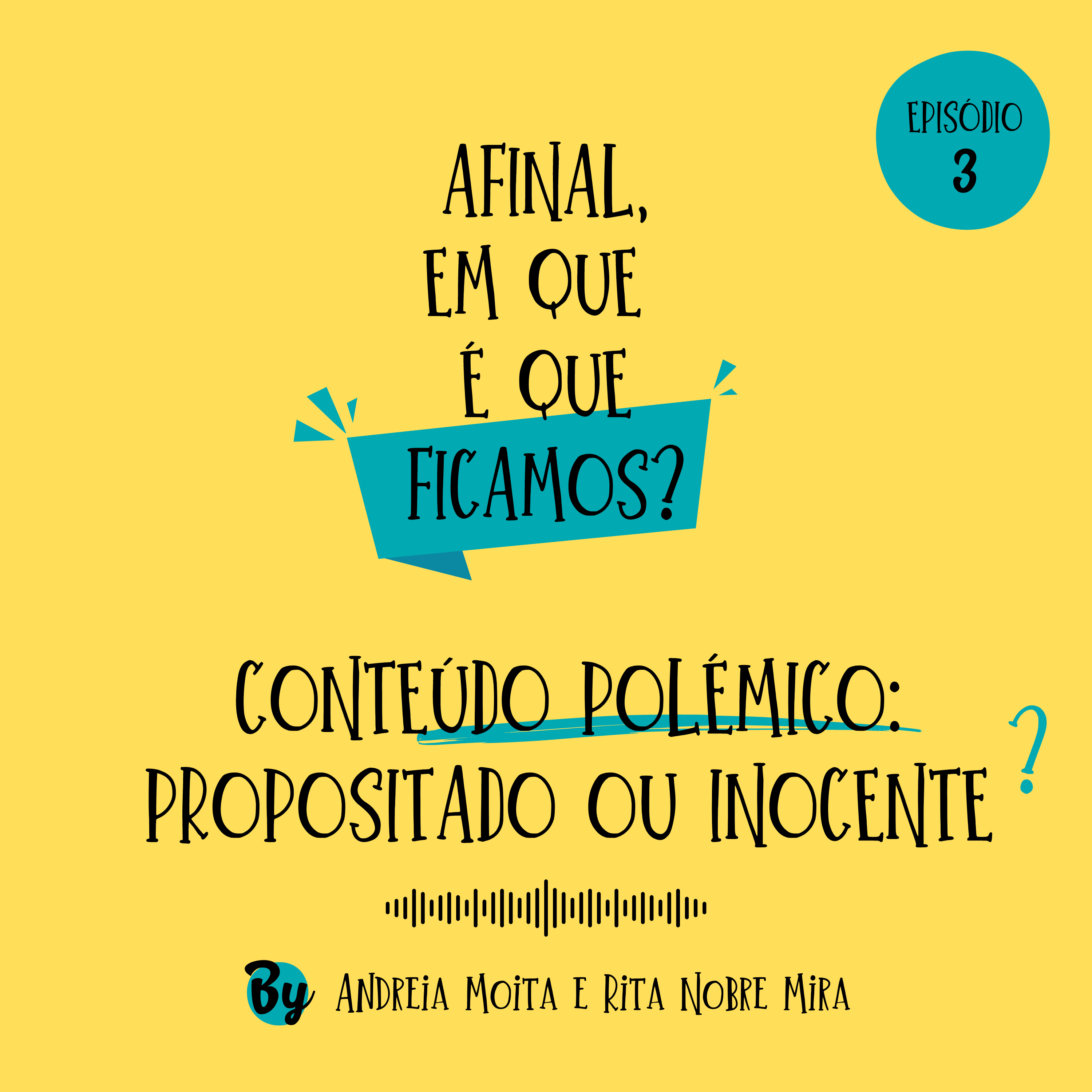 Afinal, em que é que ficamos?