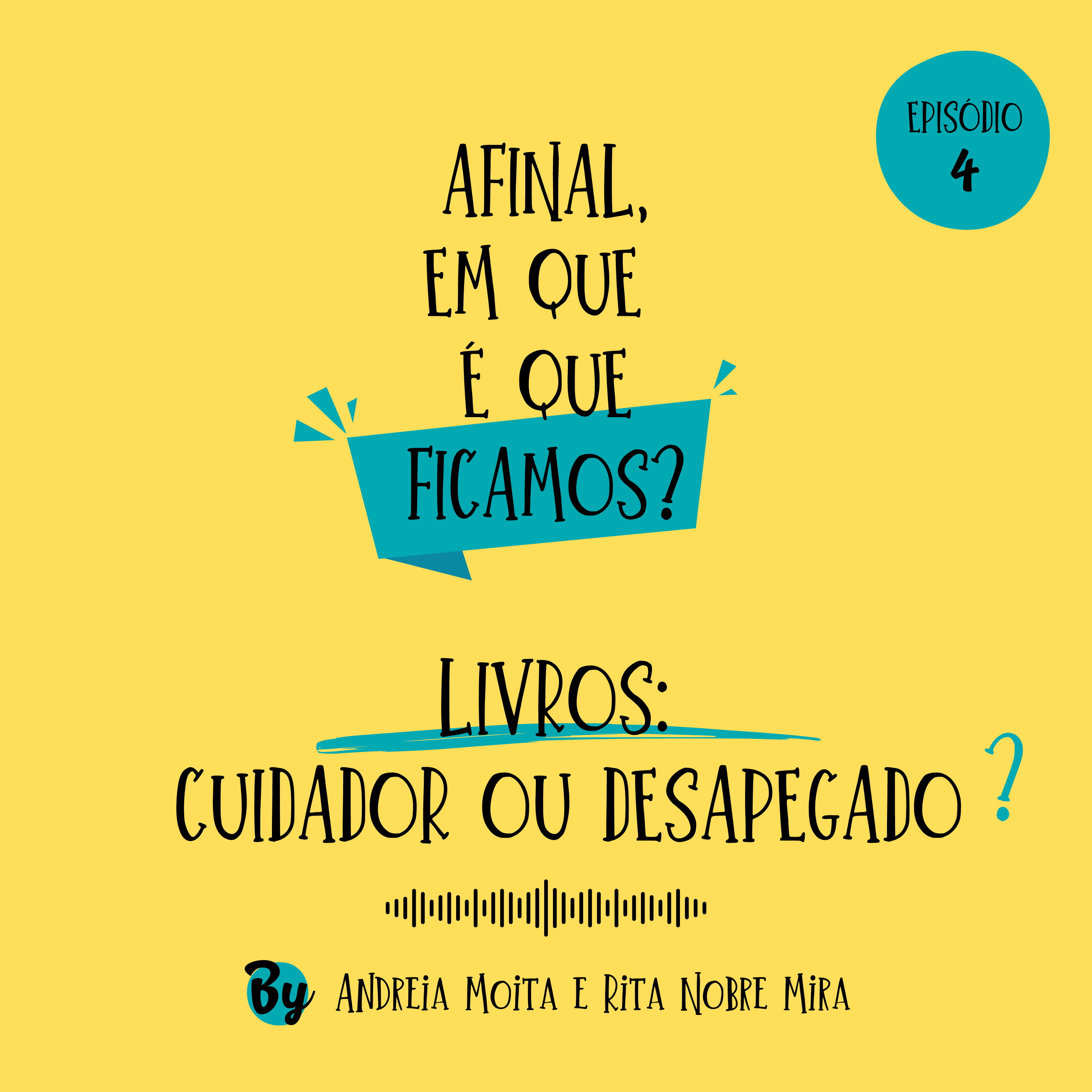Afinal, em que é que ficamos?