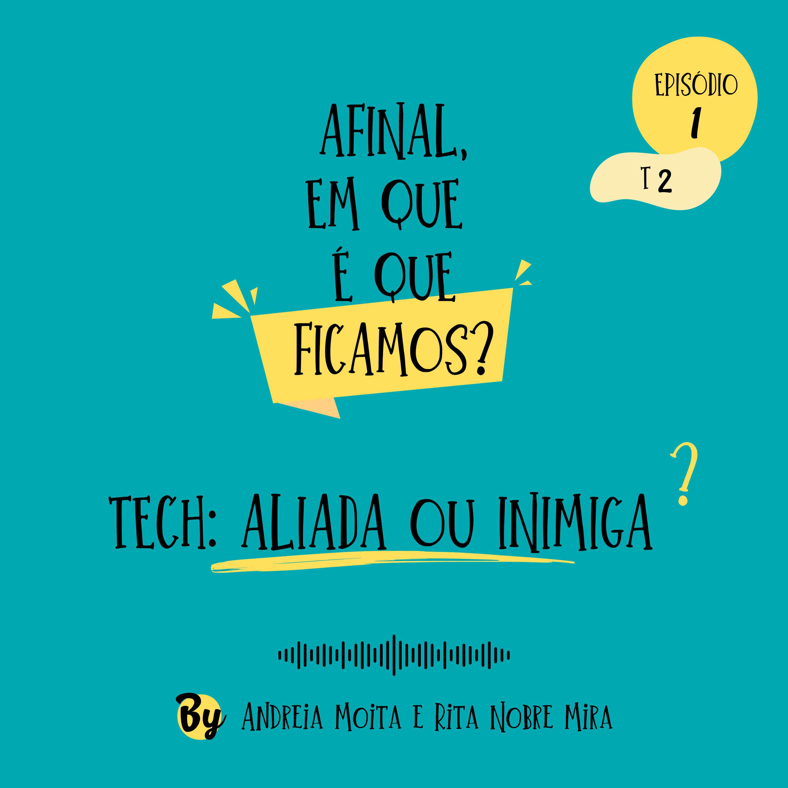 Afinal, em que é que ficamos?