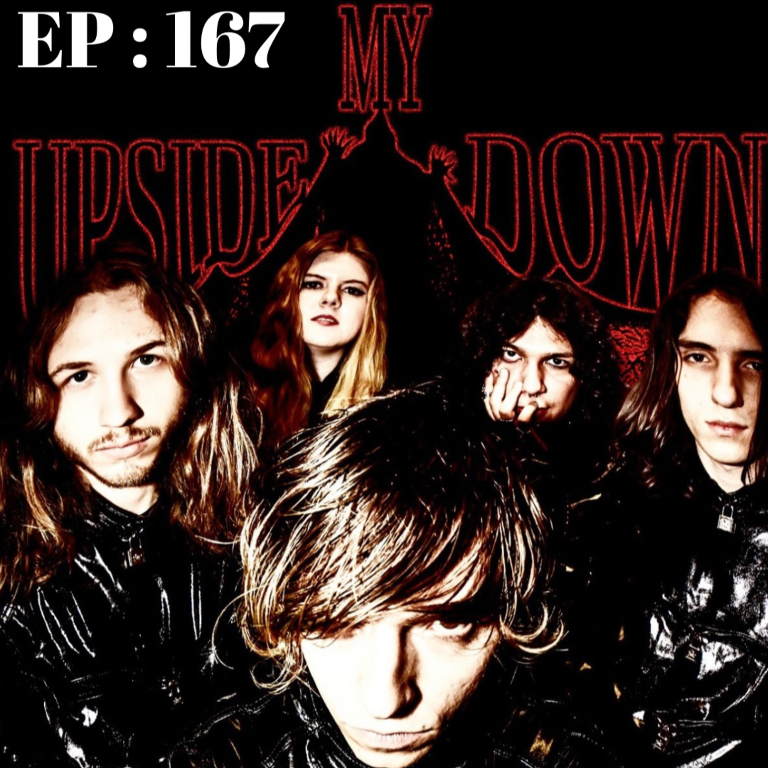 EP 167: My Upside Down  episode artwork