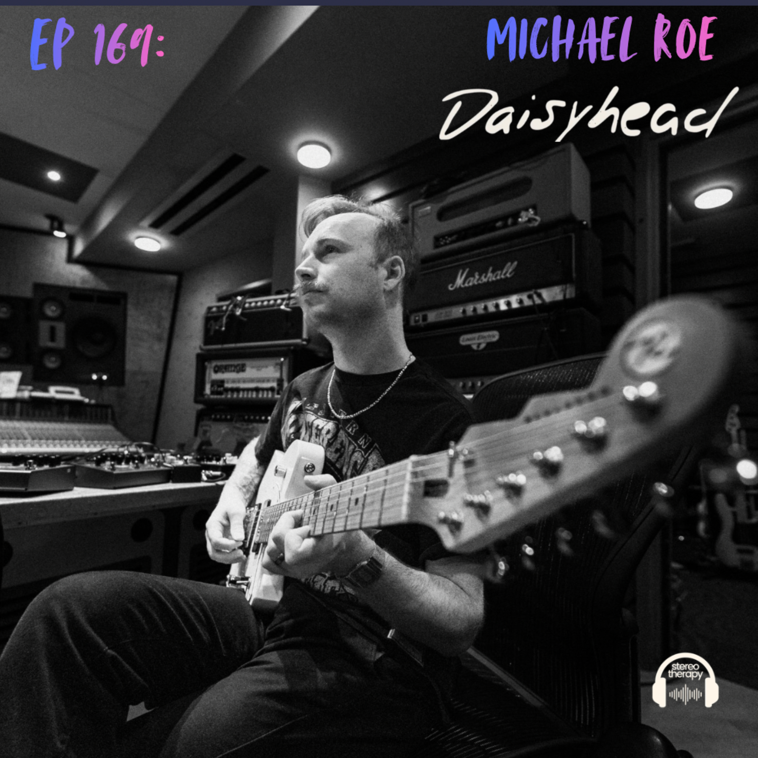 EP 169: Michael Roe [ Daisyhead] episode artwork