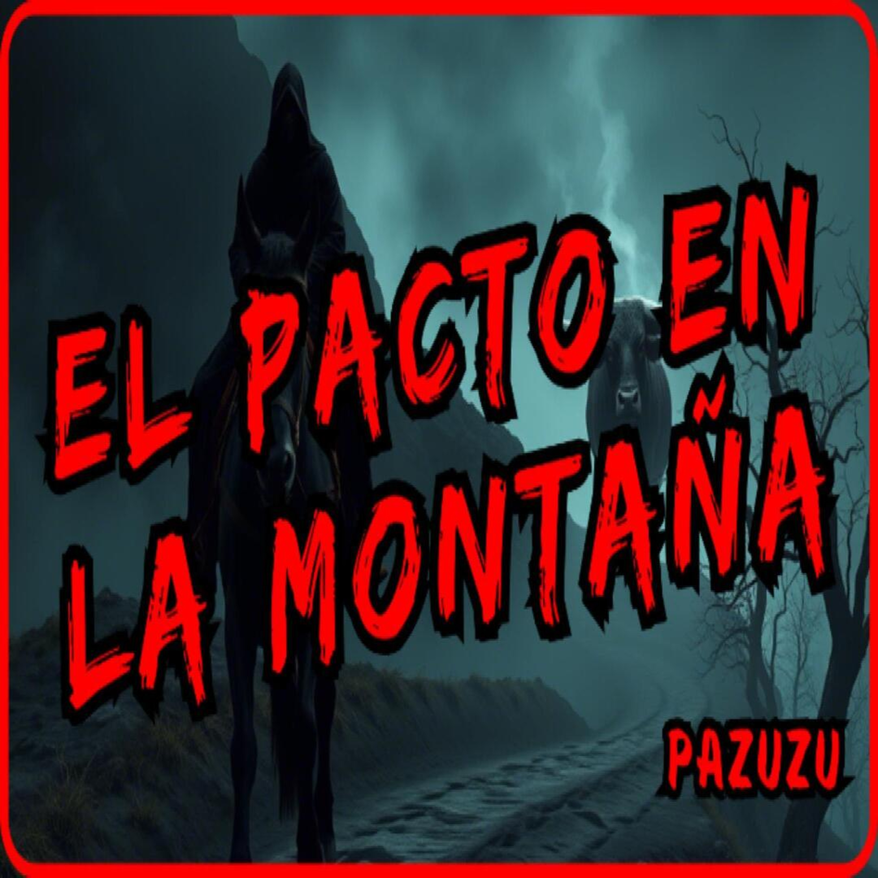 El Pacto en la Montaña: Una Leyenda de Terror Hondureña episode artwork