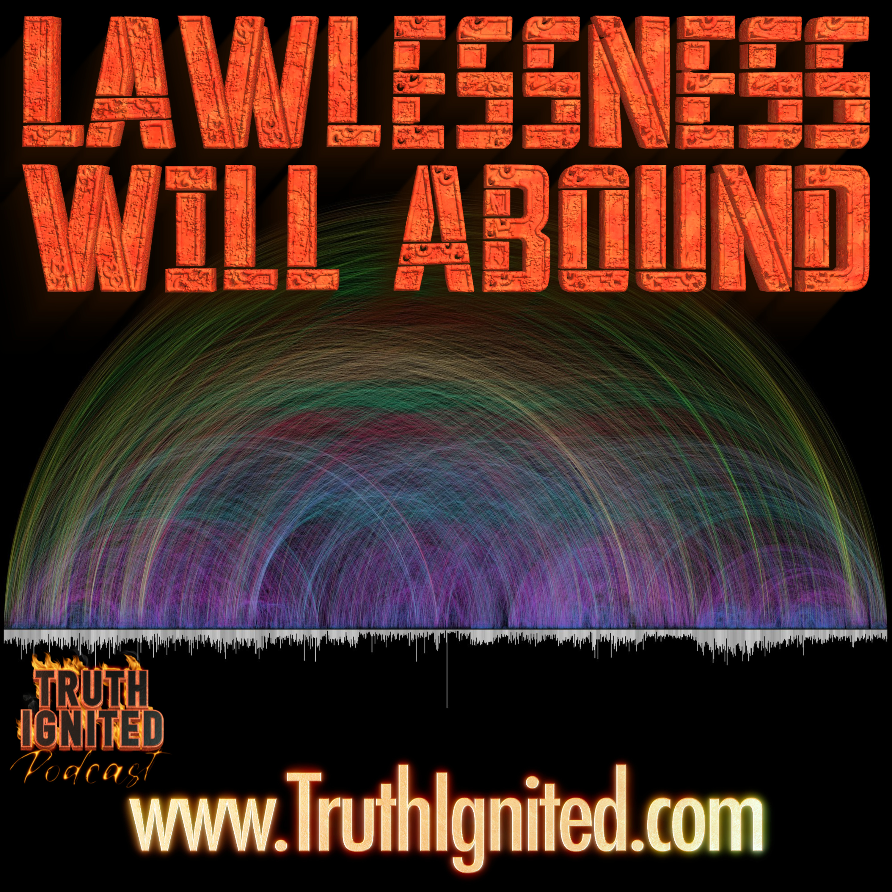 Lawlessness Will Abound episode artwork