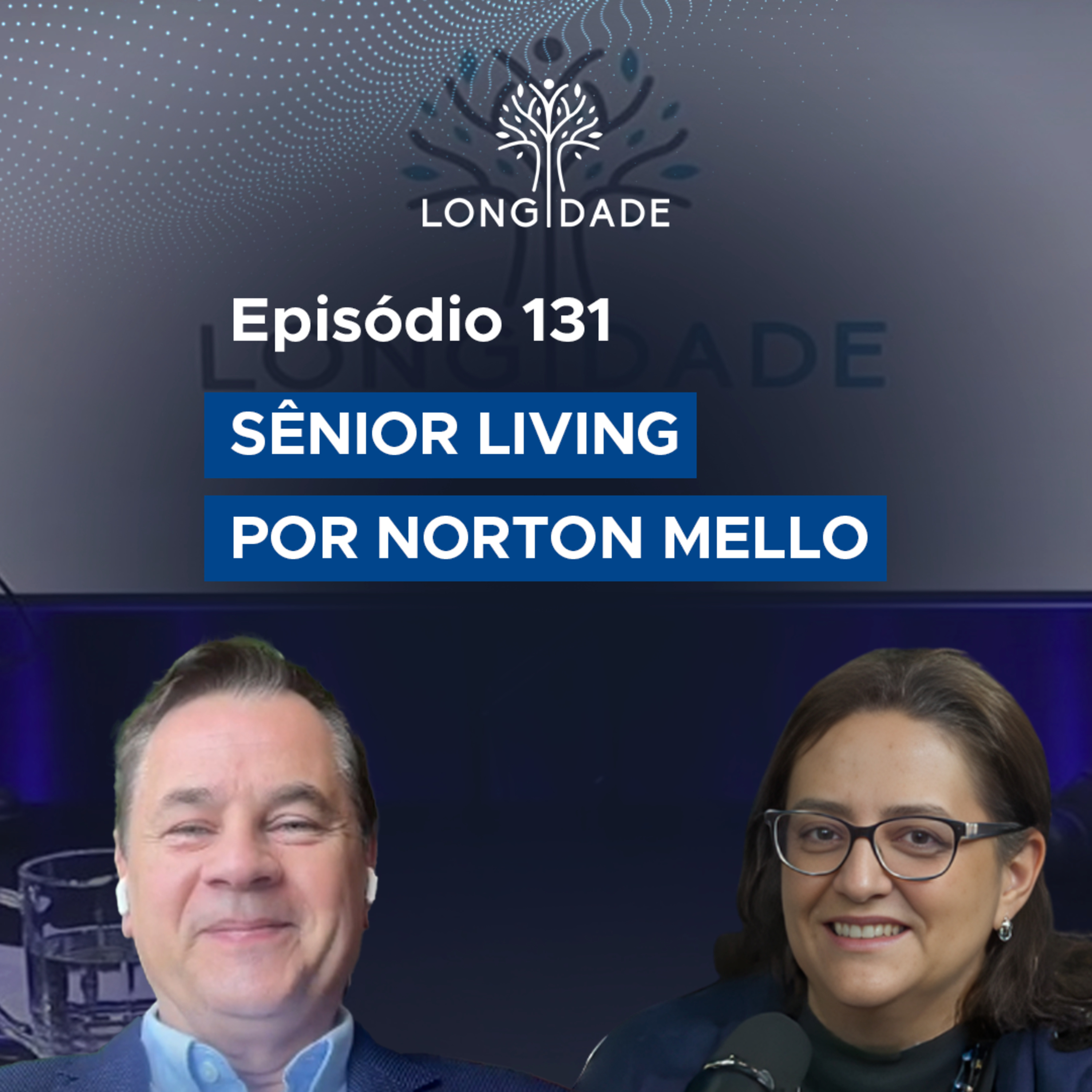 #131 Sênior Living por Norton Mello episode artwork