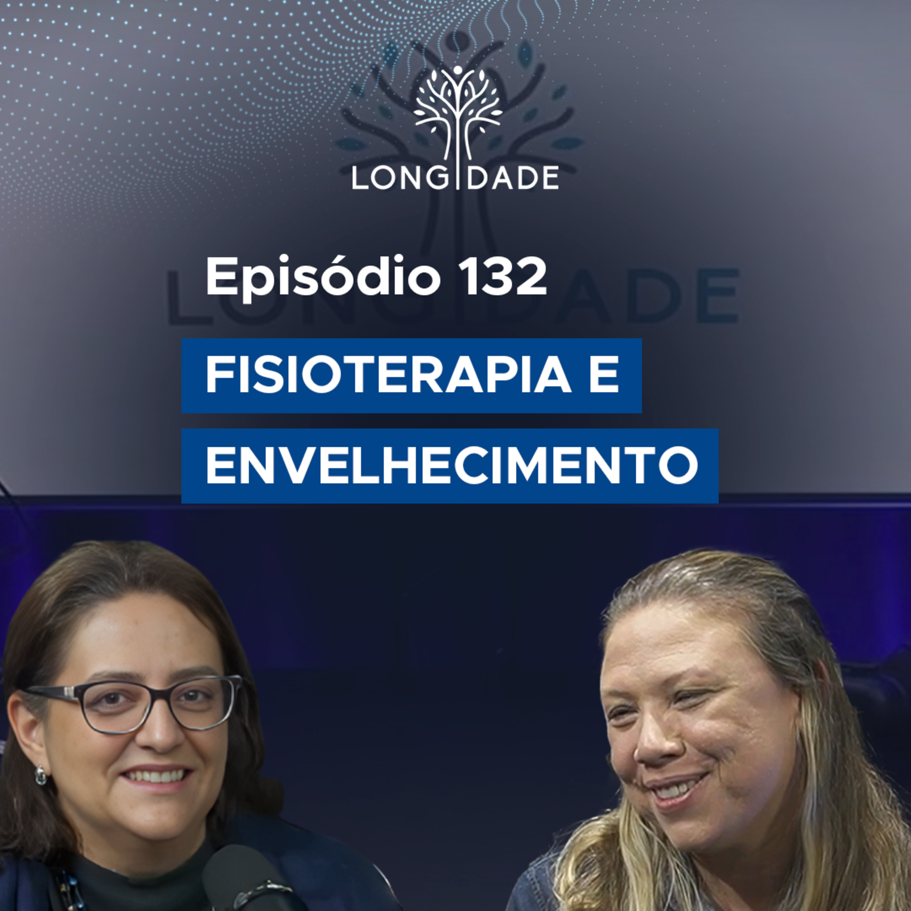 #132 Fisioterapia e envelhecimento episode artwork