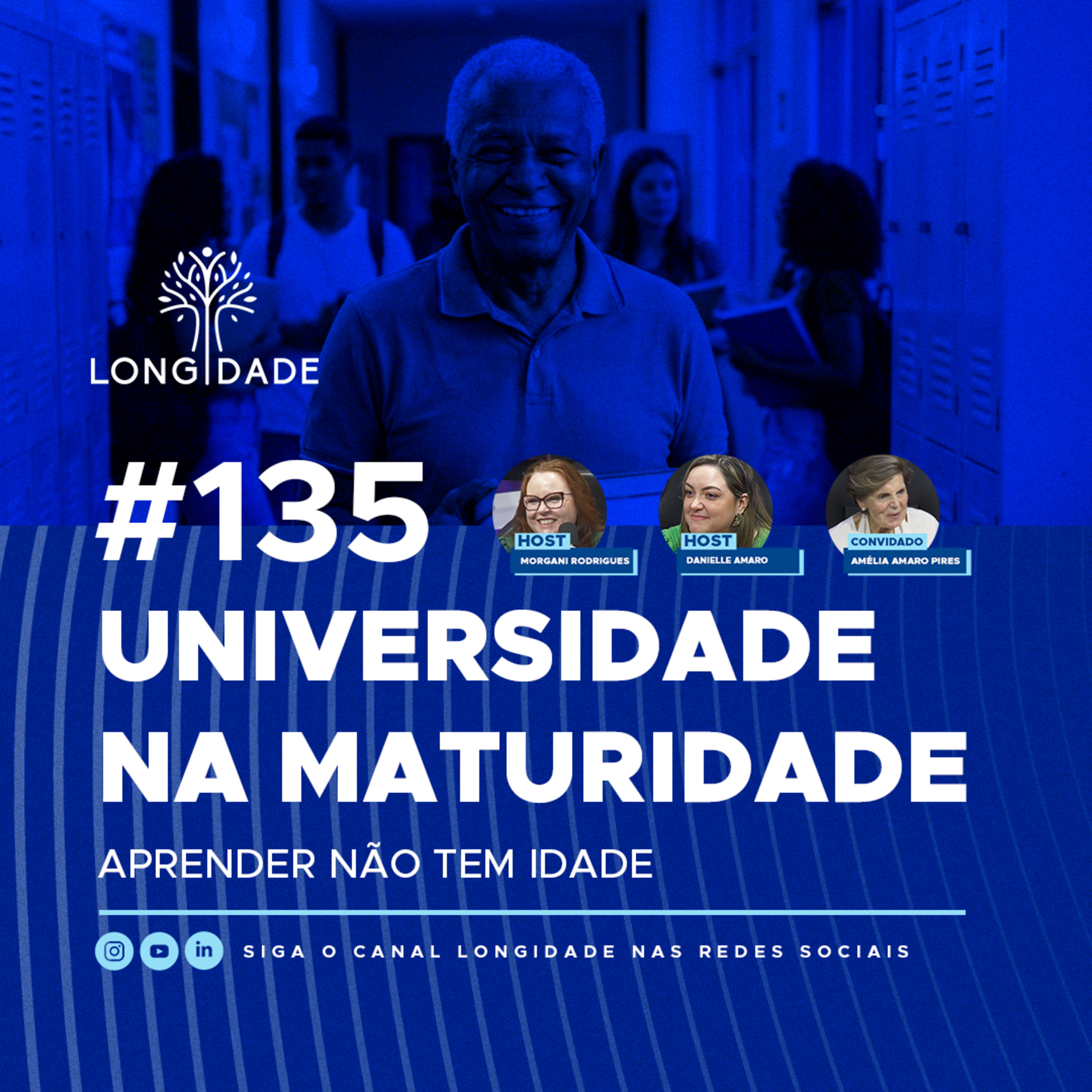 #135 Universidade na Maturidade - Aprender não tem idade episode artwork