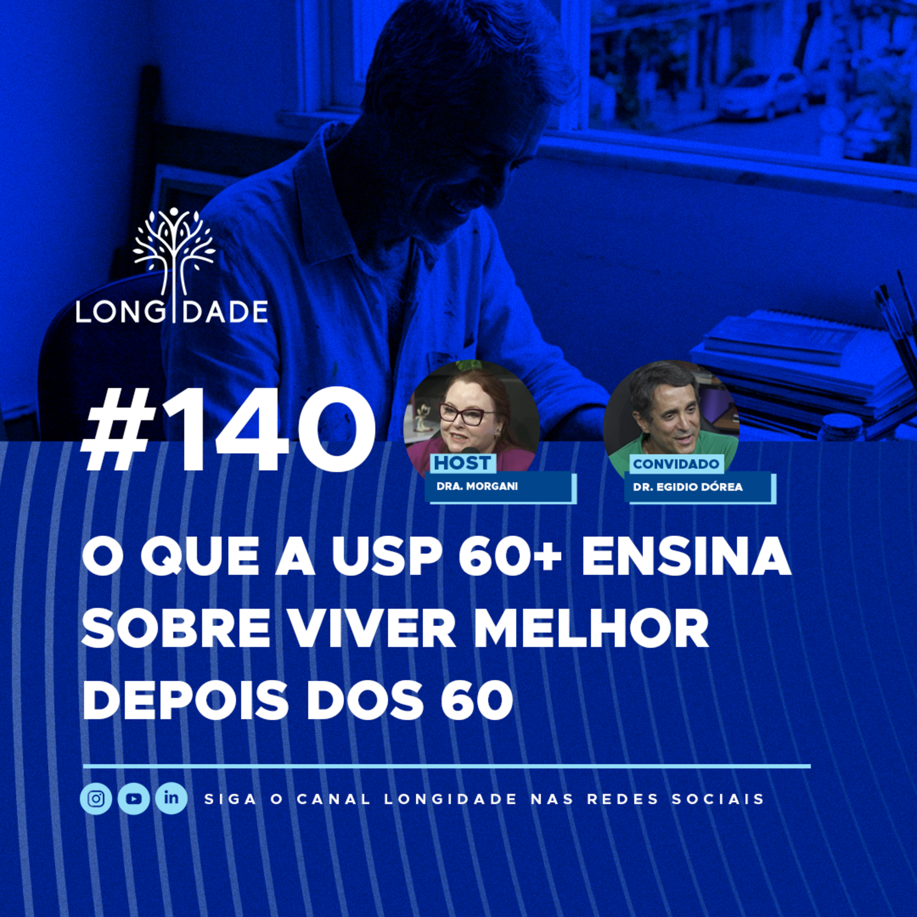 #140 O que a USP 60+ ensina sobre viver melhor depois dos 60 episode artwork