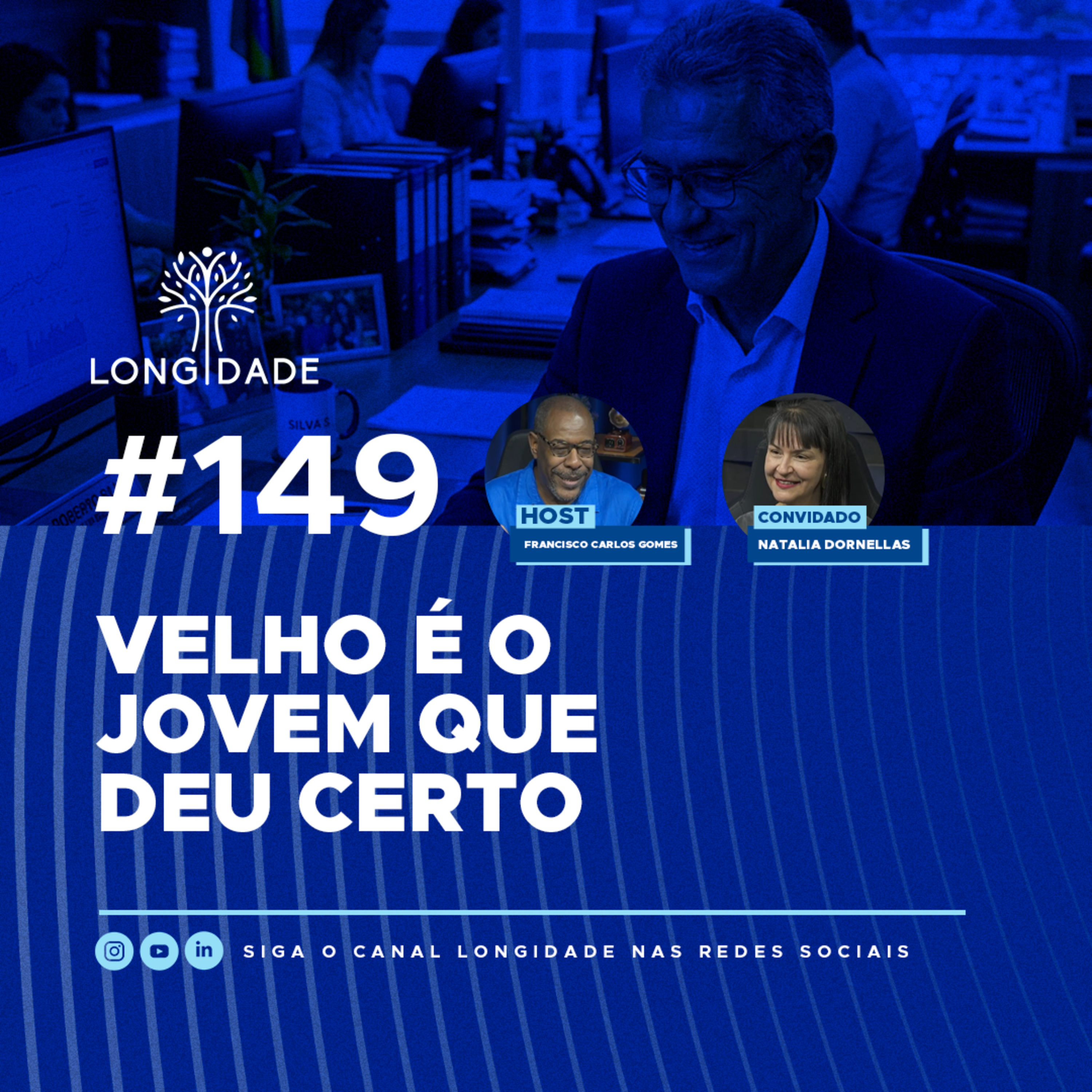 #149 Velho é o jovem que deu certo episode artwork