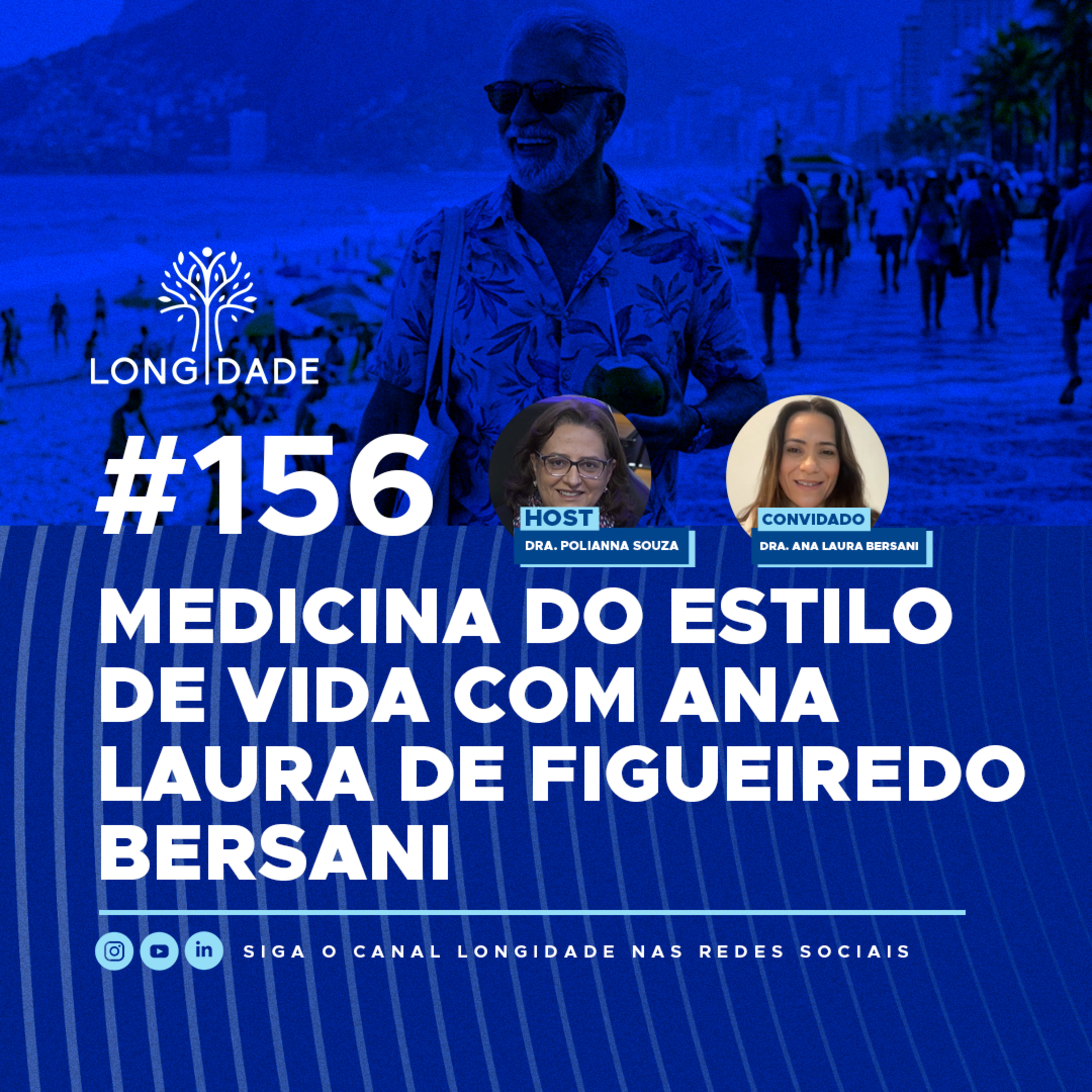 #156 Medicina do Estilo de Vida com Ana Laura de Figueiredo Bersani episode artwork