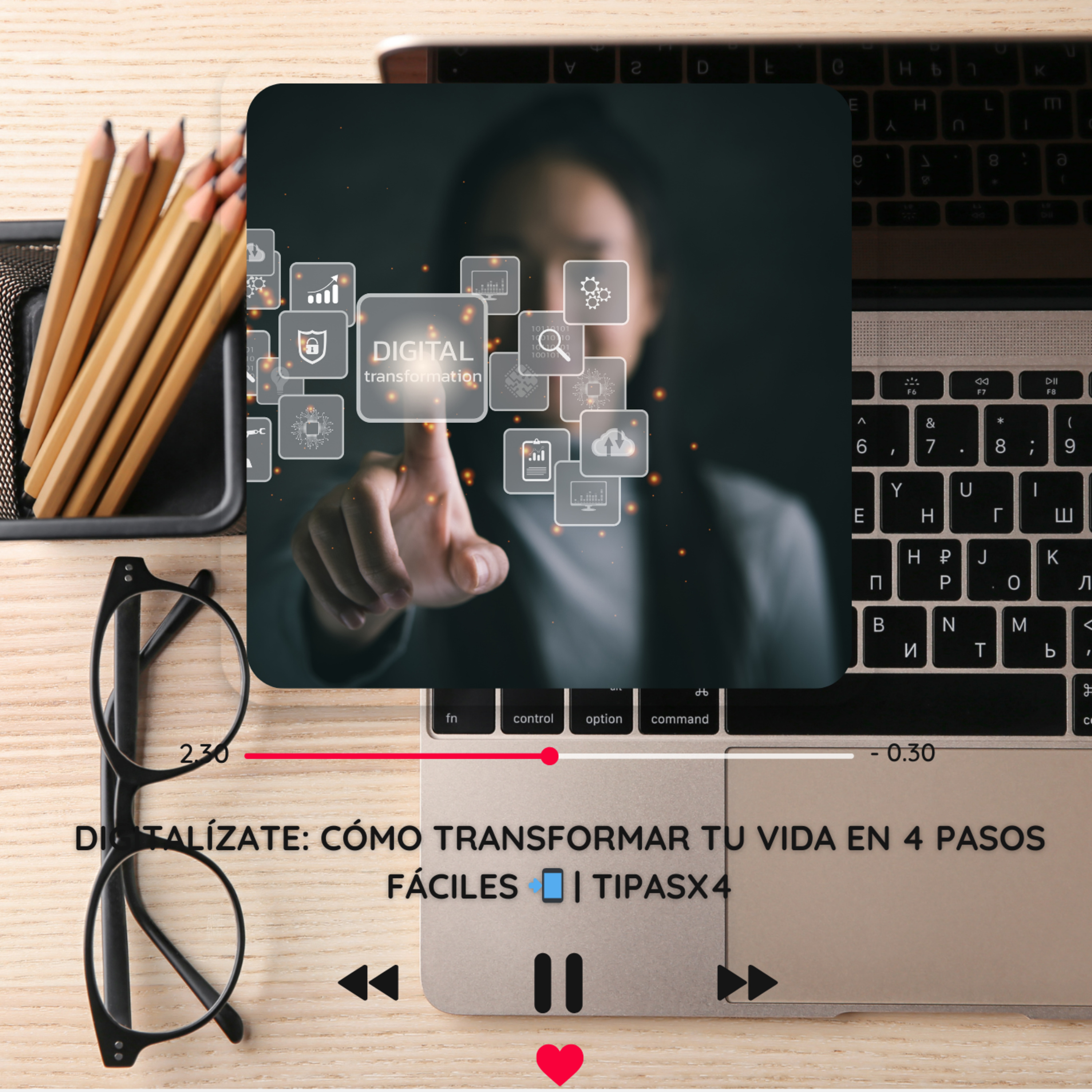 DIGITALÍZATE: Cómo TRANSFORMAR Tu Vida en 4 PASOS Fáciles 📲 | TipasX4 episode artwork