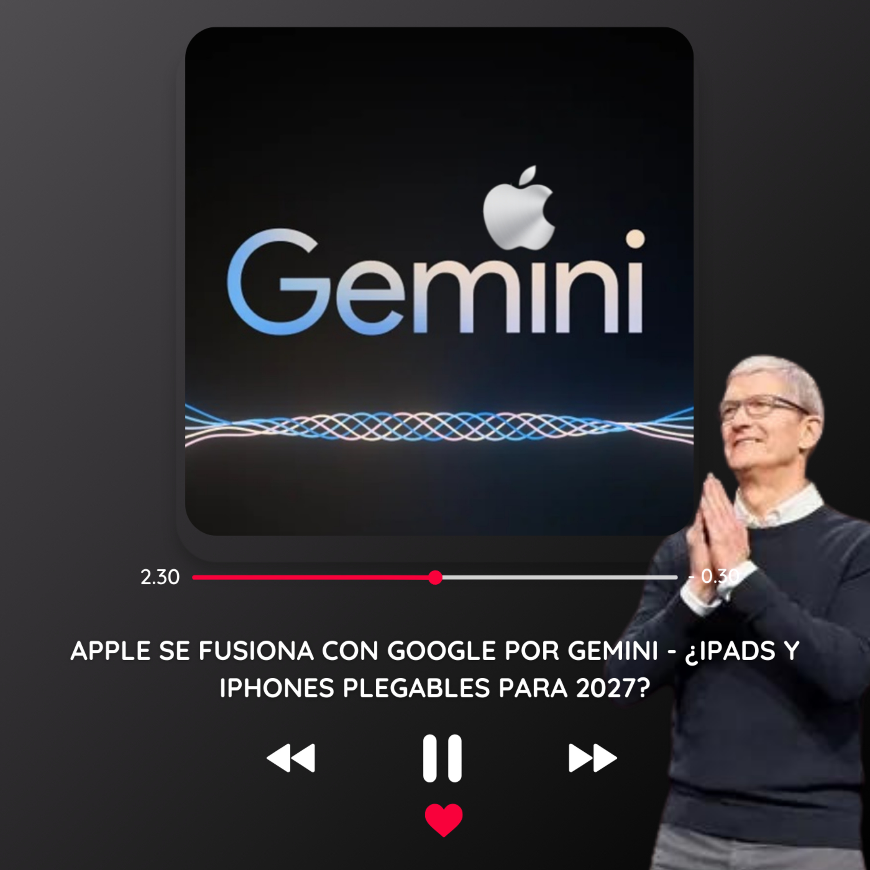 APPLE se FUSIONA con GOOGLE por GEMINI - ¿iPads y iPHONES PLEGABLES para 2027? episode artwork