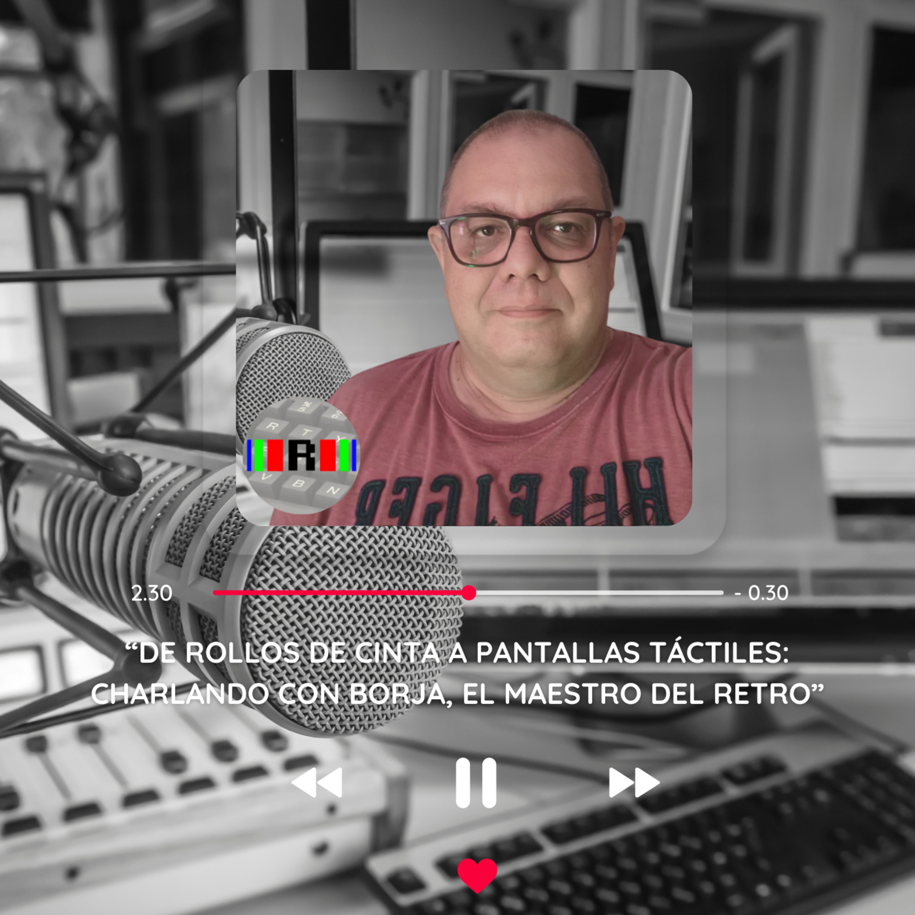 De Rollos de Cinta a Pantallas Táctiles: Charlando con Borja, el Maestro del Retro