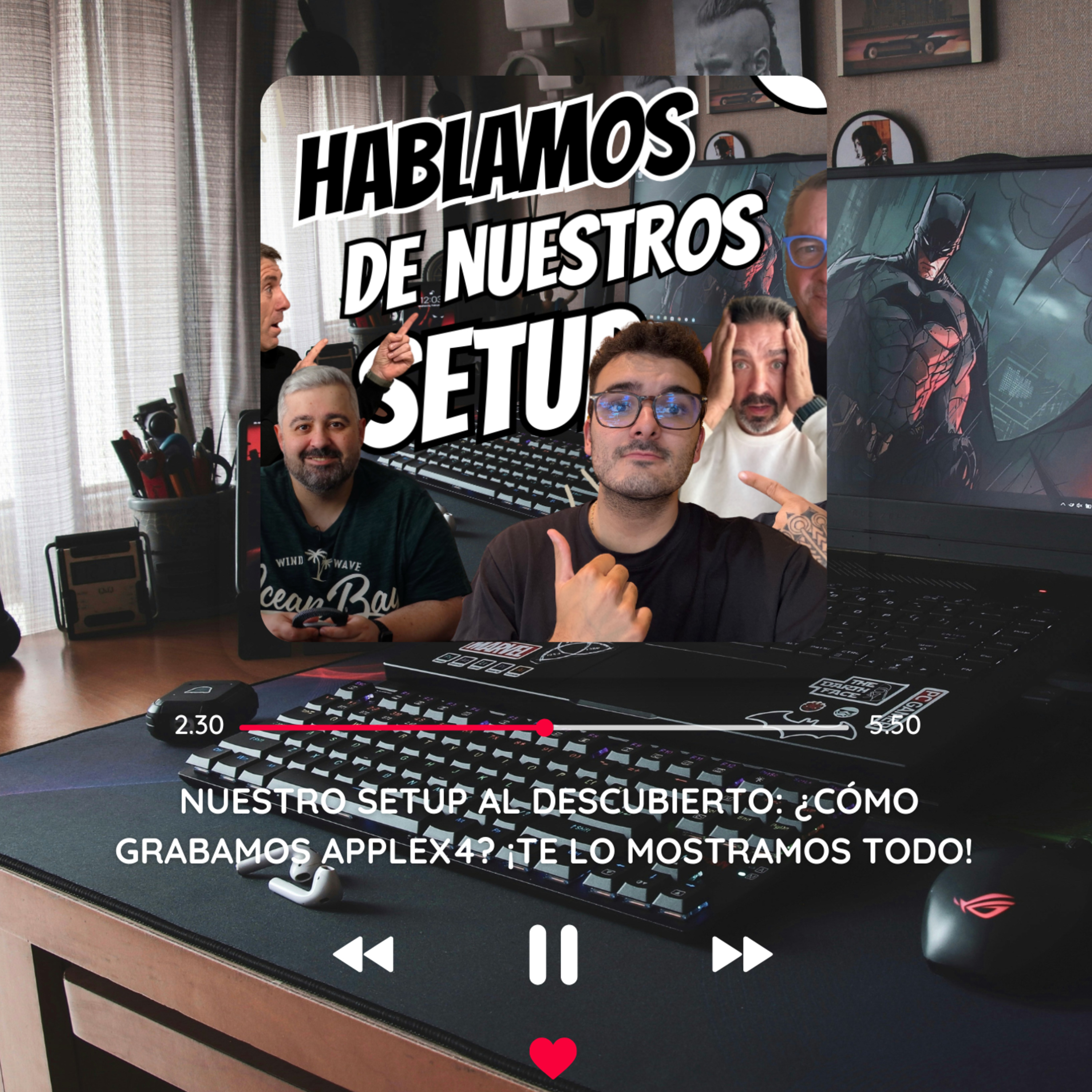 Nuestro SETUP al descubierto: ¿Cómo grabamos AppleX4? ¡Te lo mostramos TODO!