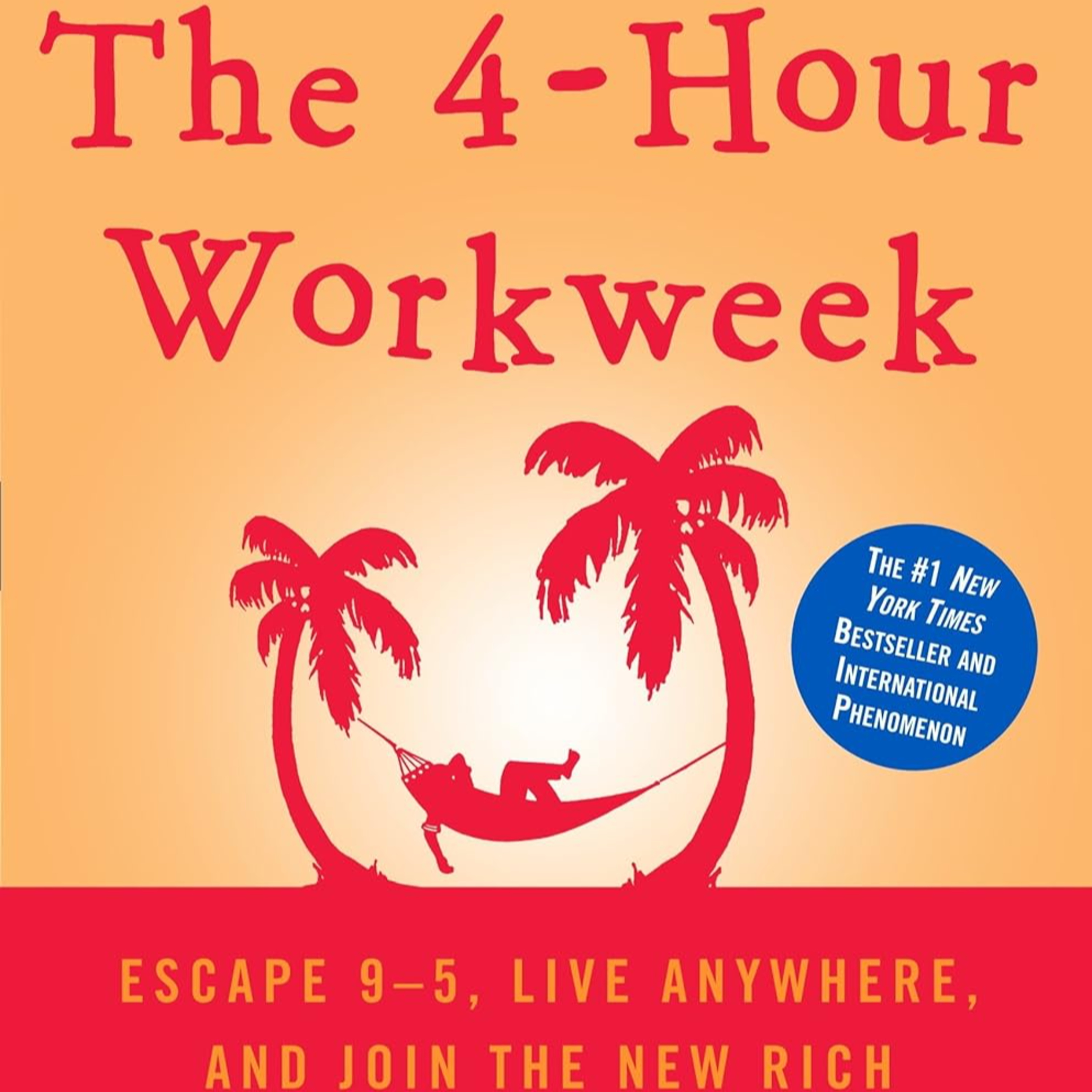 The Four Hour Work Week by Tim Ferriss episode artwork