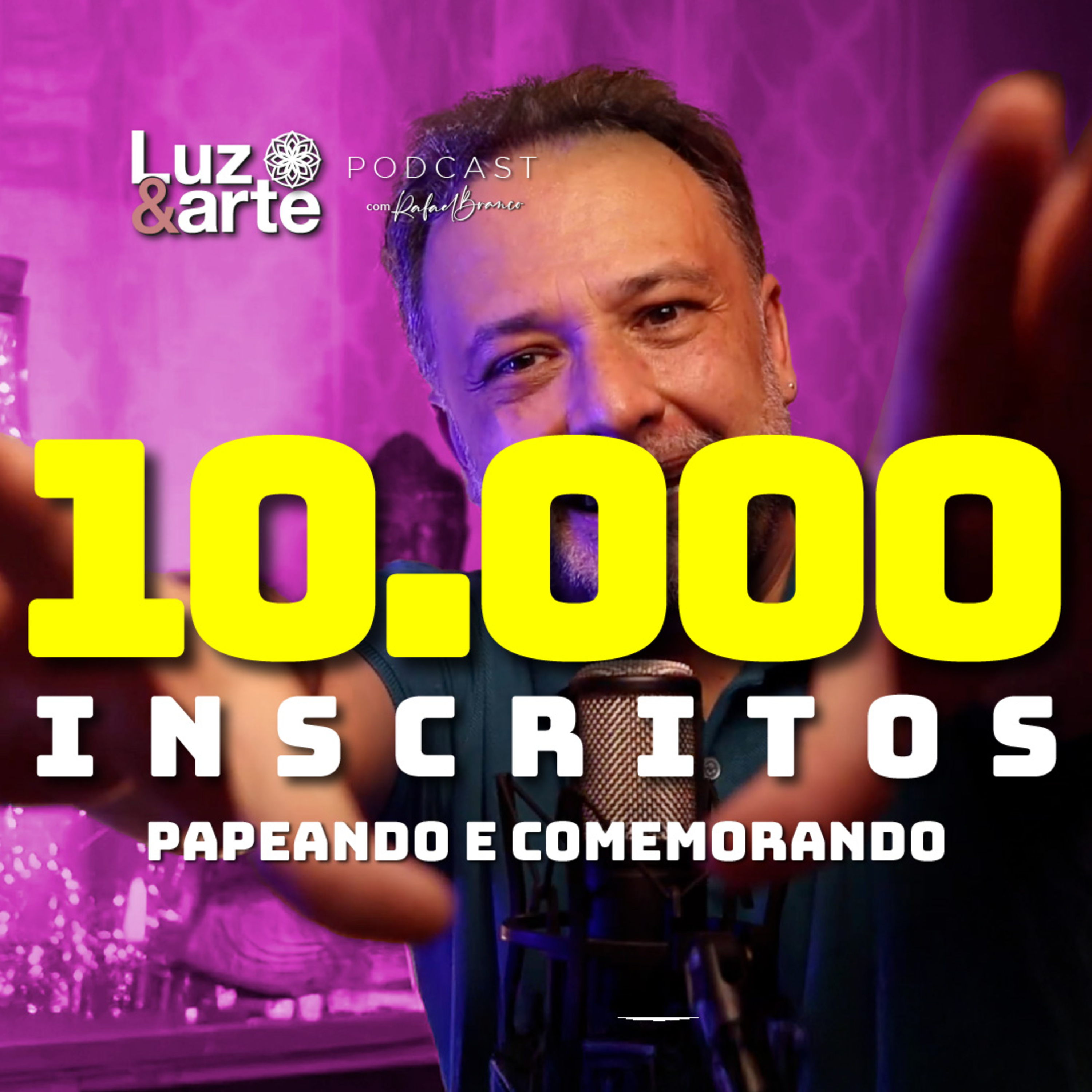 LUZEARTE Chegando a 10.000 Inscritos em tempo Recorde! episode artwork