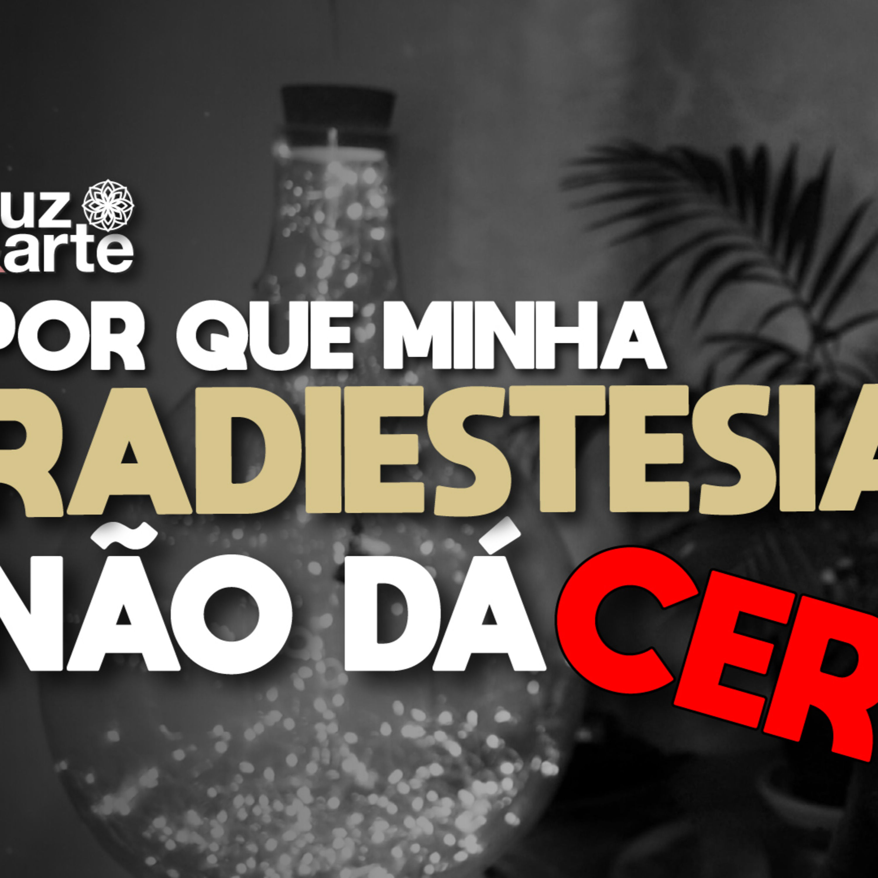 Por que minha RADIESTESIA não dá certo? episode artwork