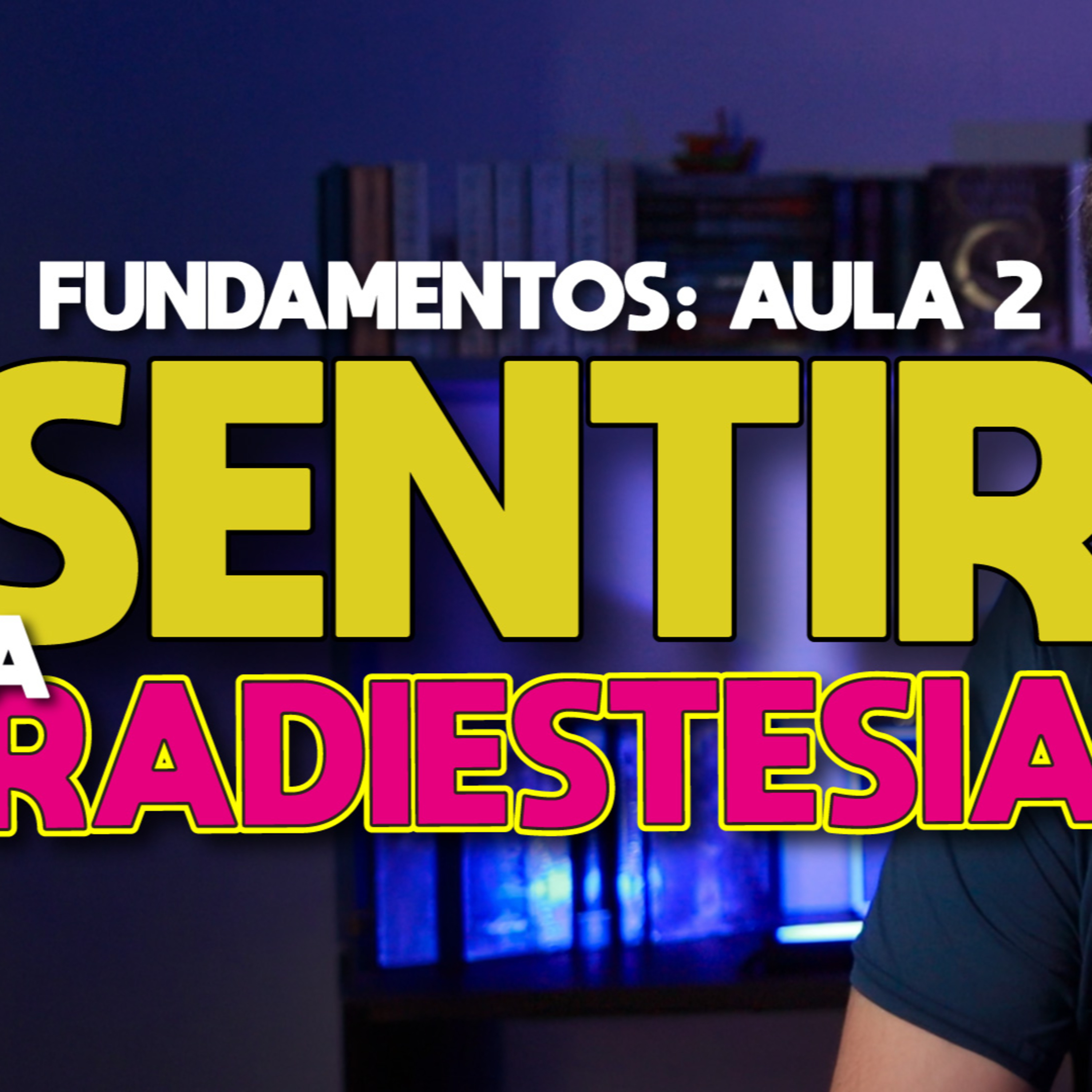 Fundamentos Aula 2 Sentir na Radiestesia episode artwork