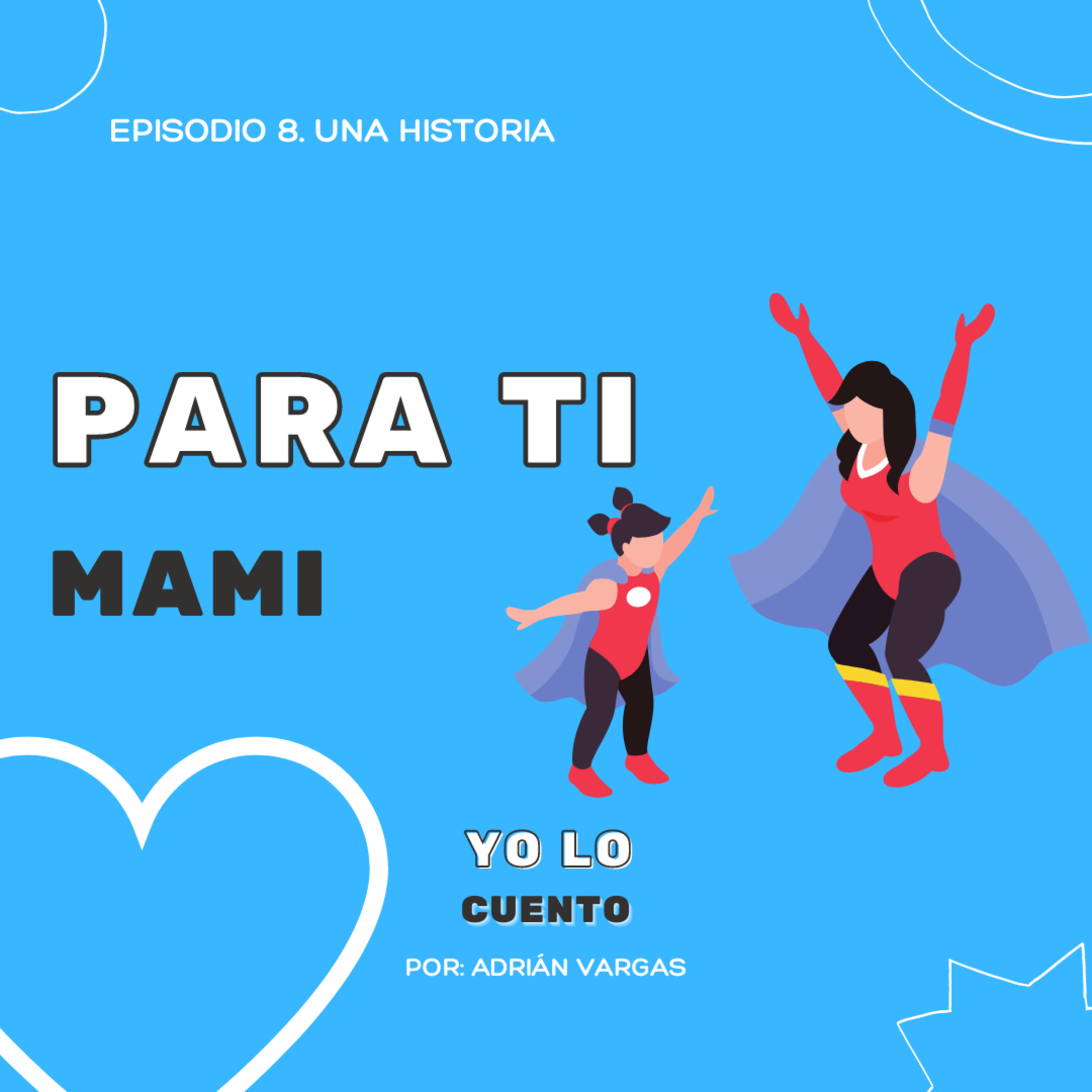 Yo Lo Cuento Por Adrián Vargas