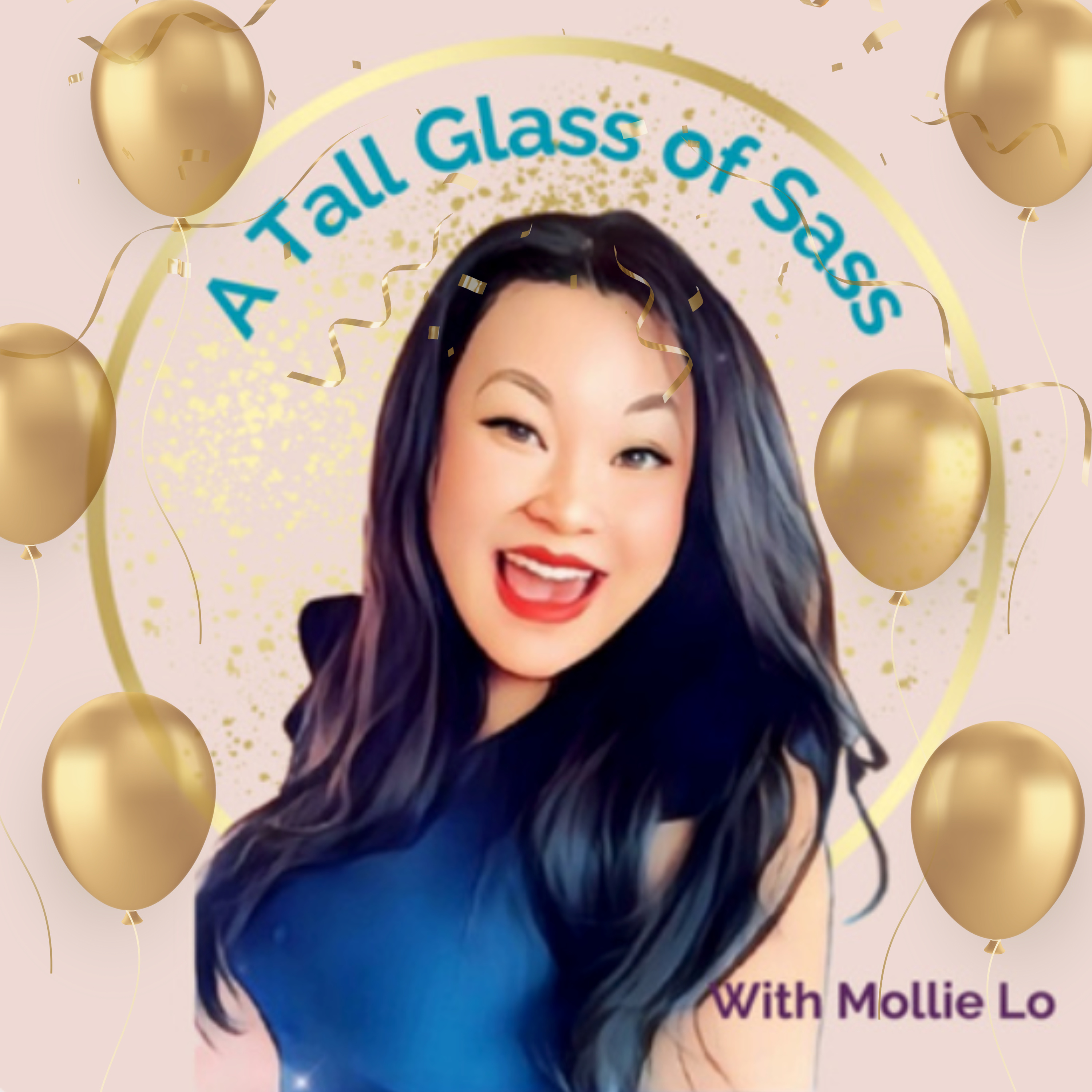 Episode 53 - Happy 1st Birthday to A Tall Glass of Sass! episode artwork