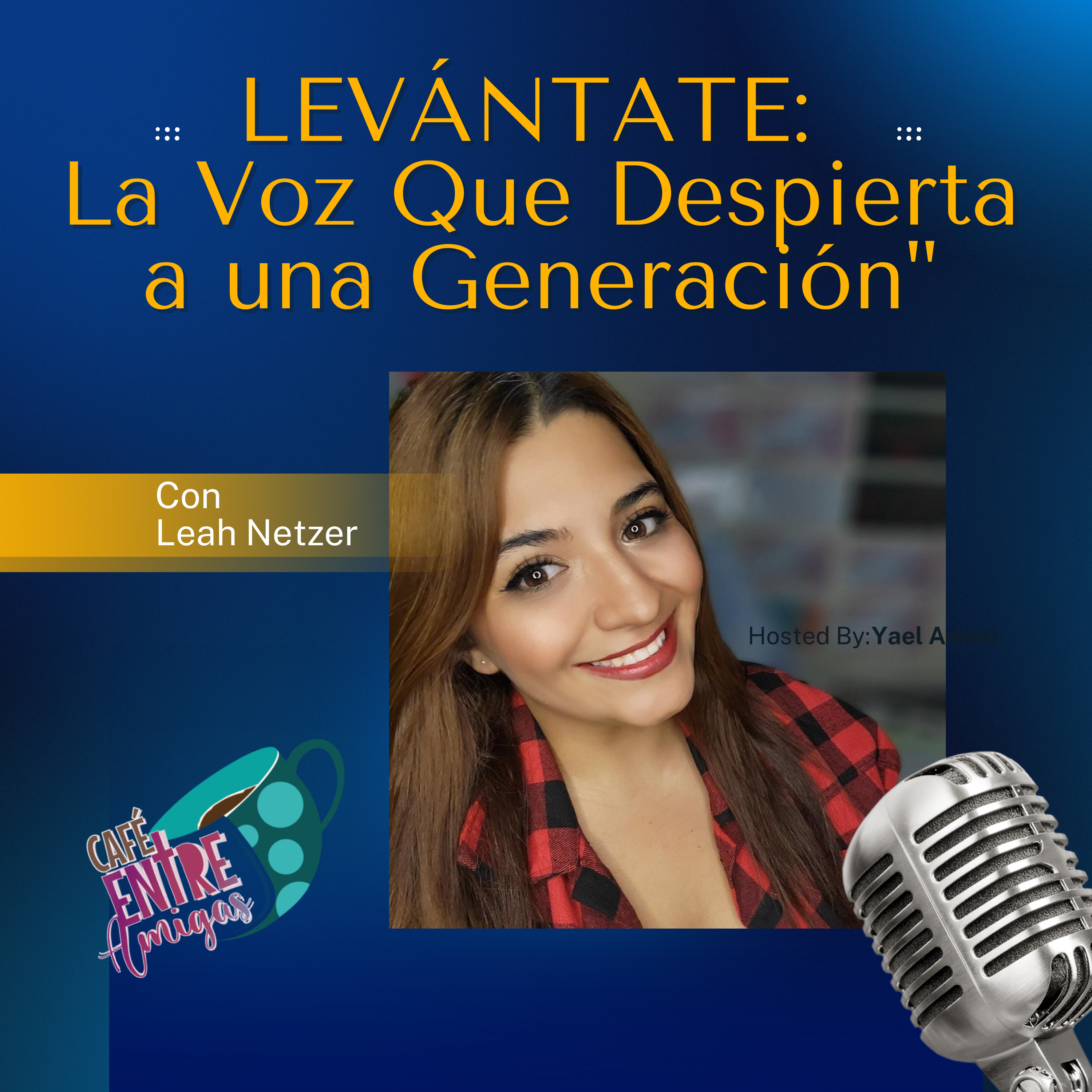 Café Entre Amigas con Leah Netzer
