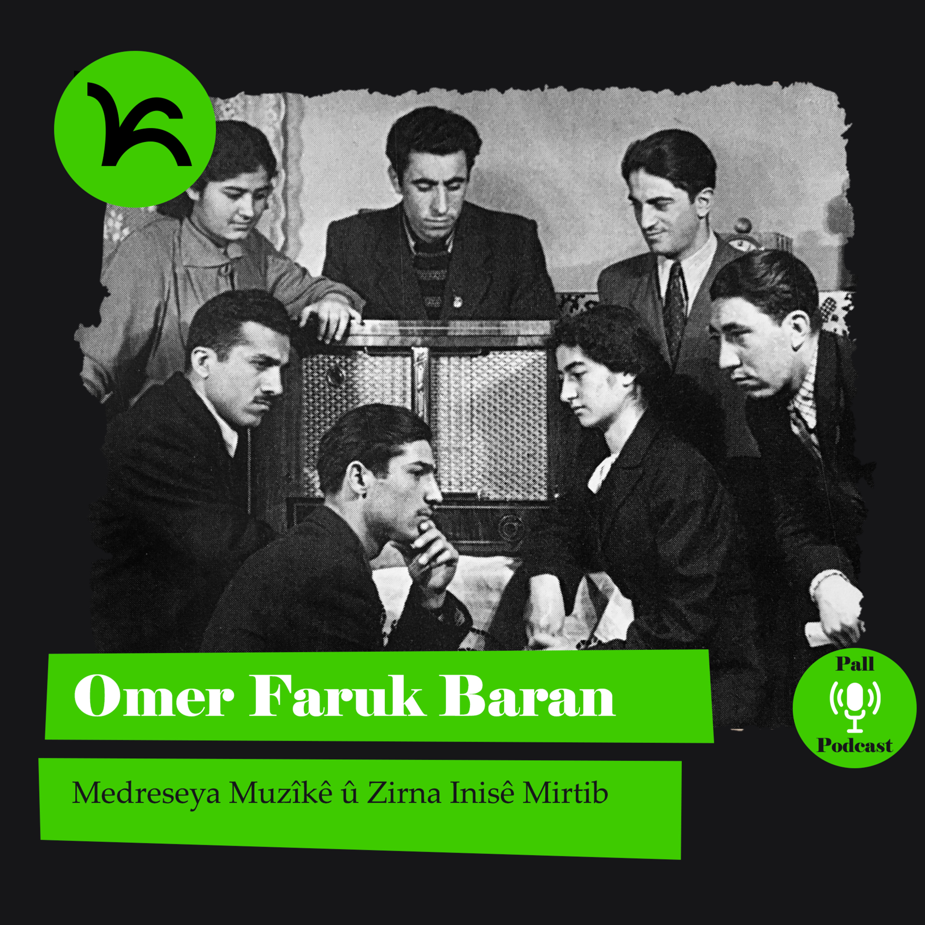OMER FARUK BARAN: Medreseya Muzîkê û Zirna Inisê Mirtib episode artwork