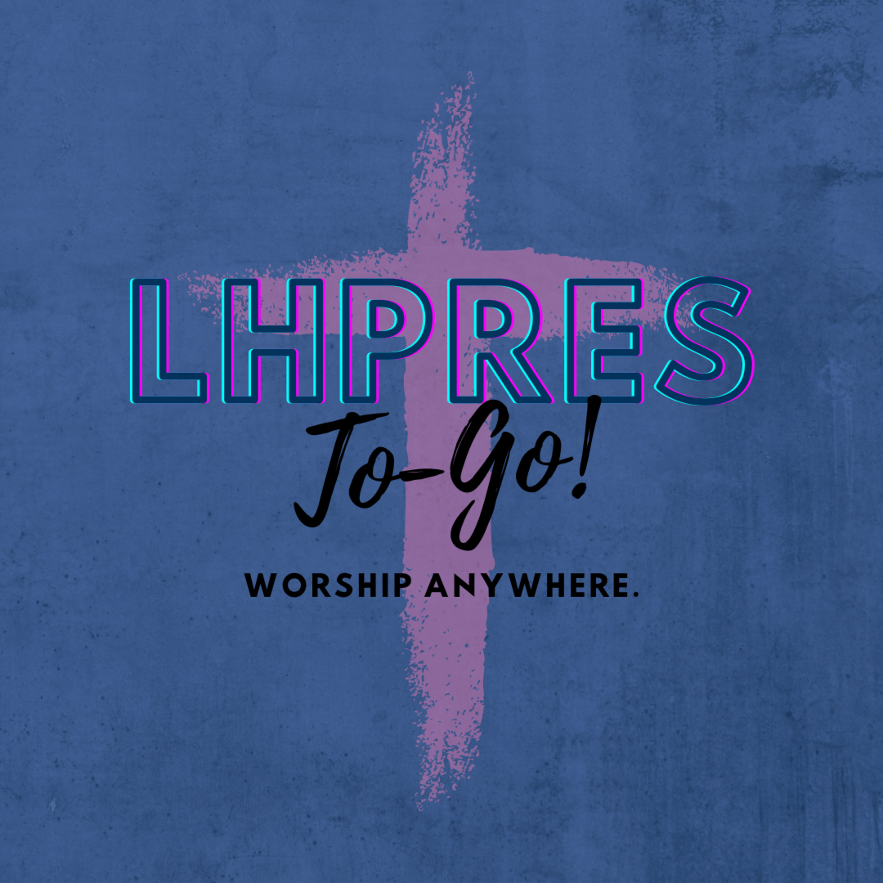 LHPRES To-Go!
