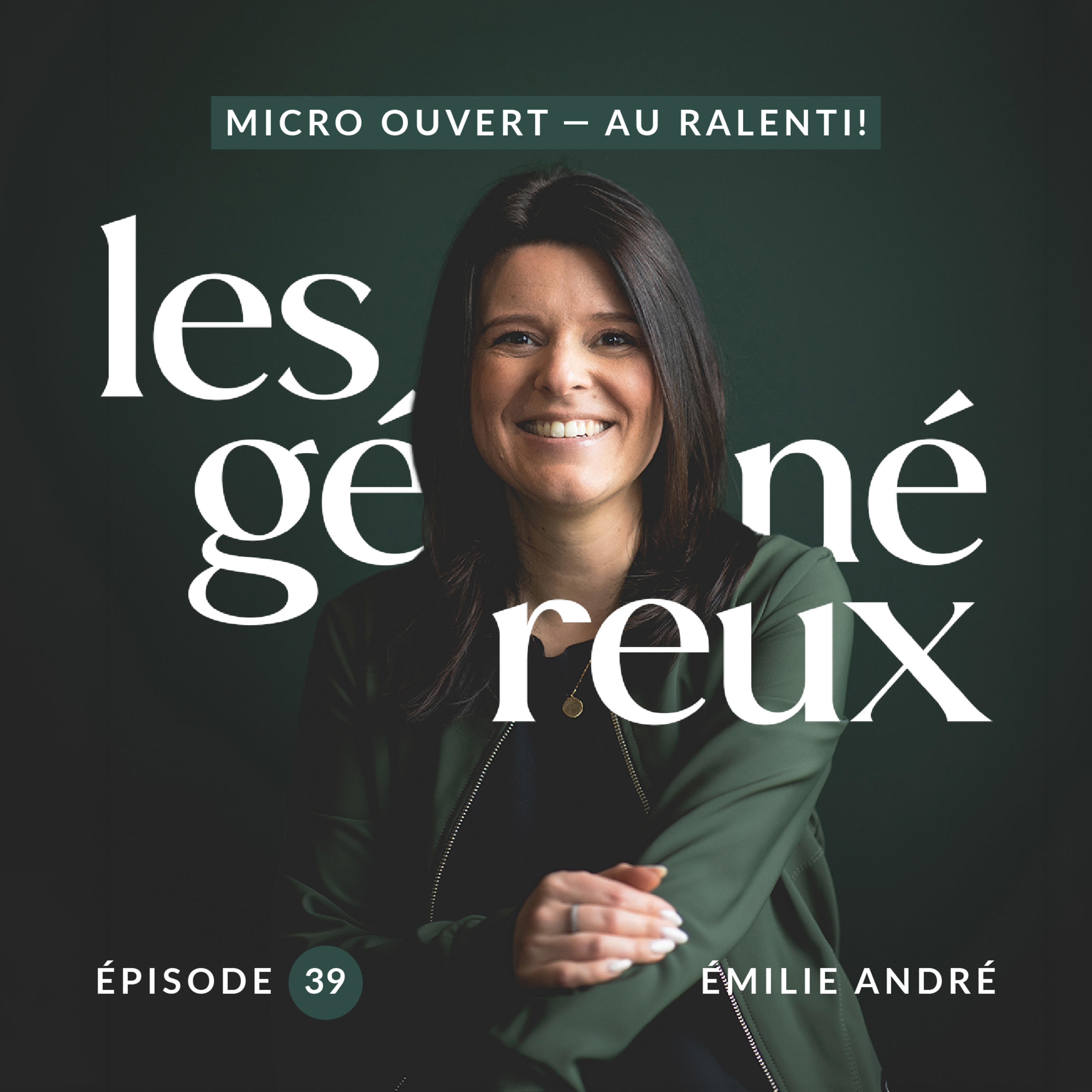 Ep39 - Micro ouvert, au ralenti! episode artwork